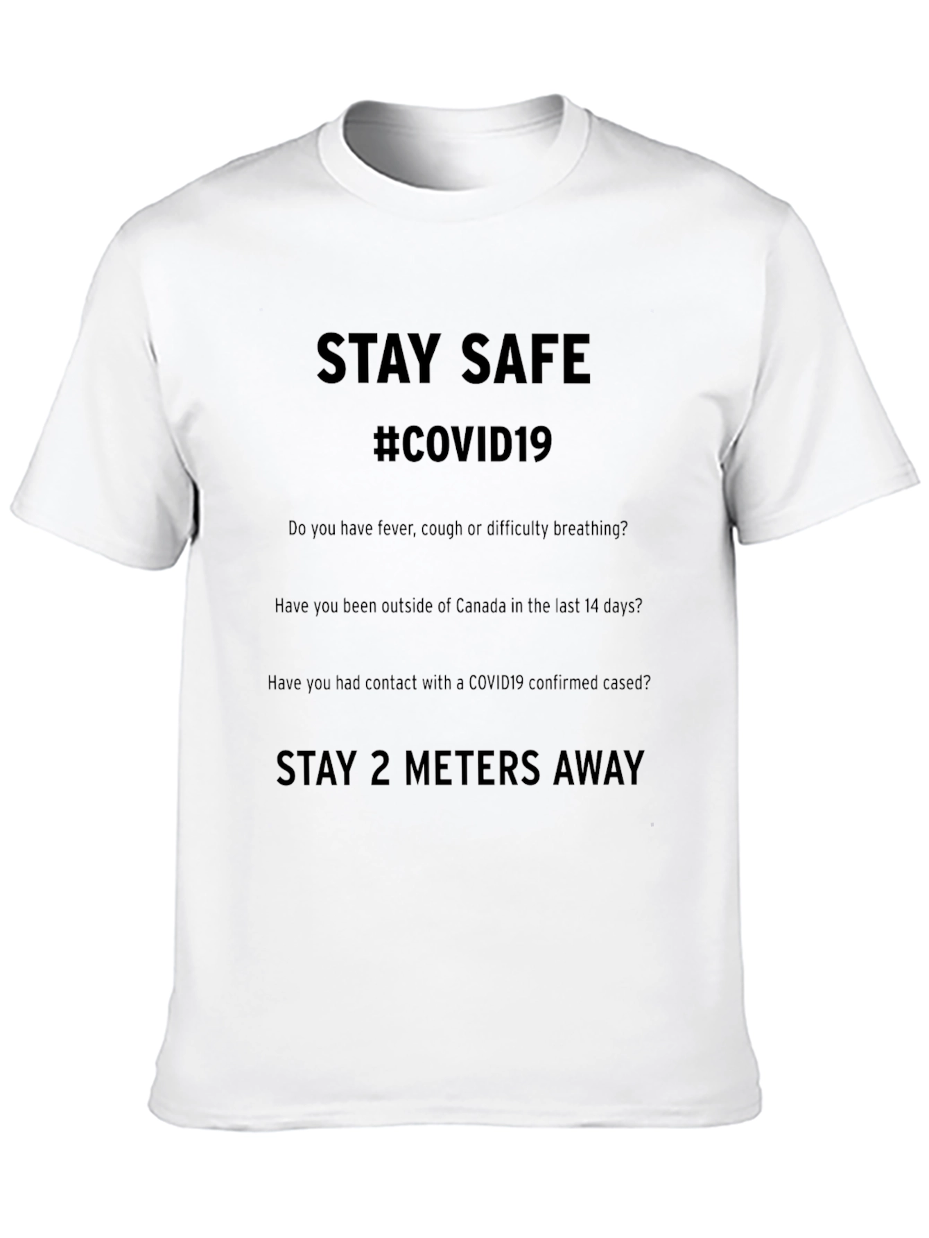 Stay Safe COVID-19 Awareness T-Shirt