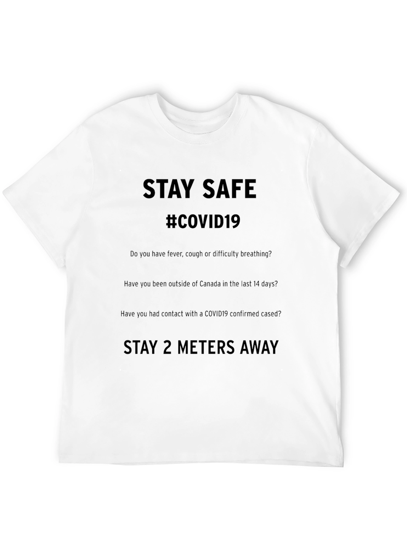 Stay Safe COVID-19 Awareness T-Shirt