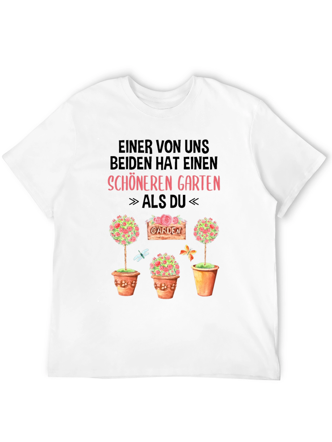 Funny Gardener T-Shirt: Schöneren Garten Design