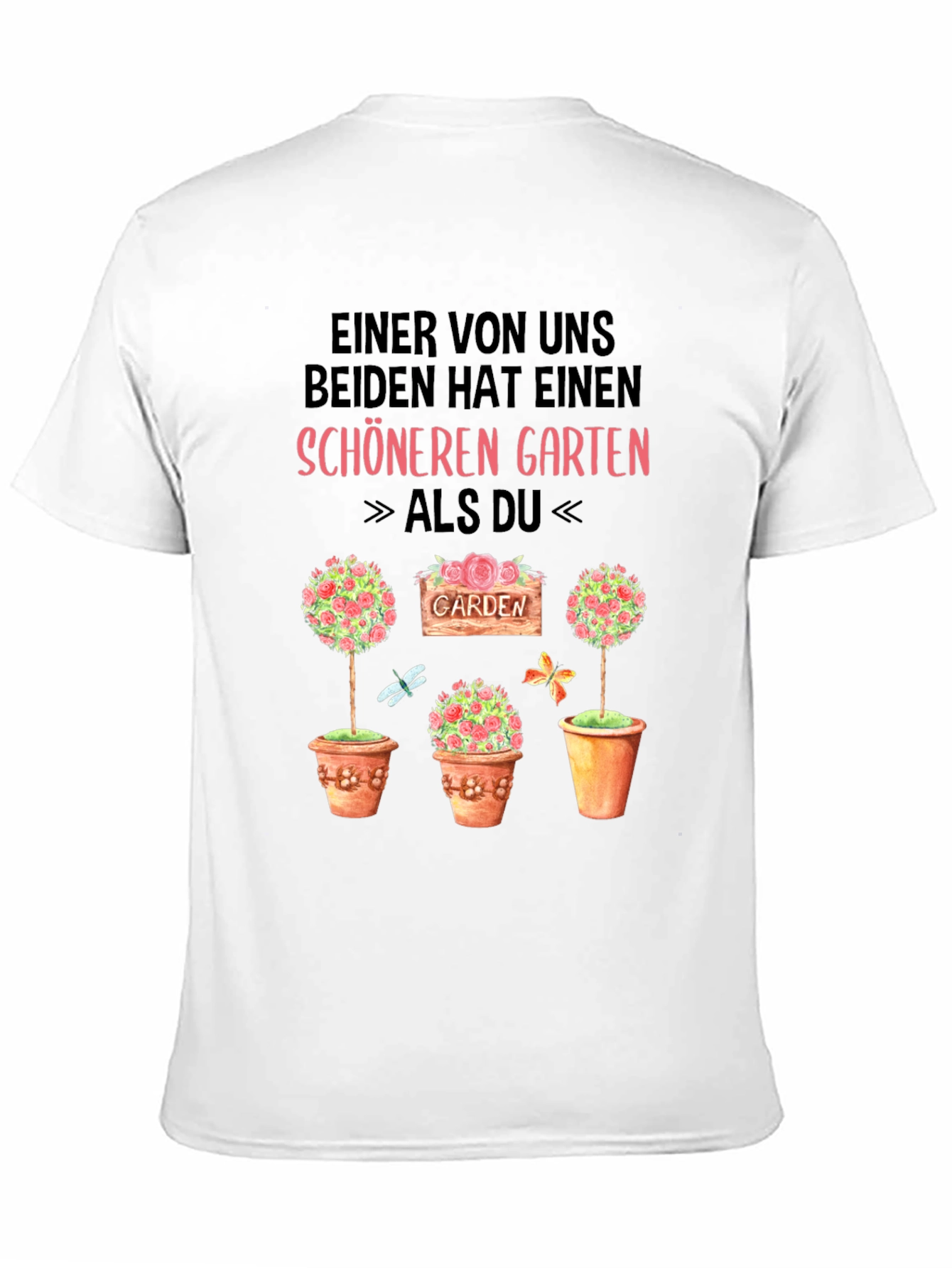 Funny Gardener T-Shirt: Schöneren Garten Design
