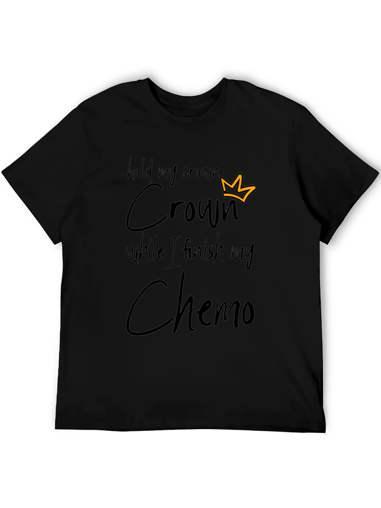 Hold My Crown Chemo T-Shirt - Black