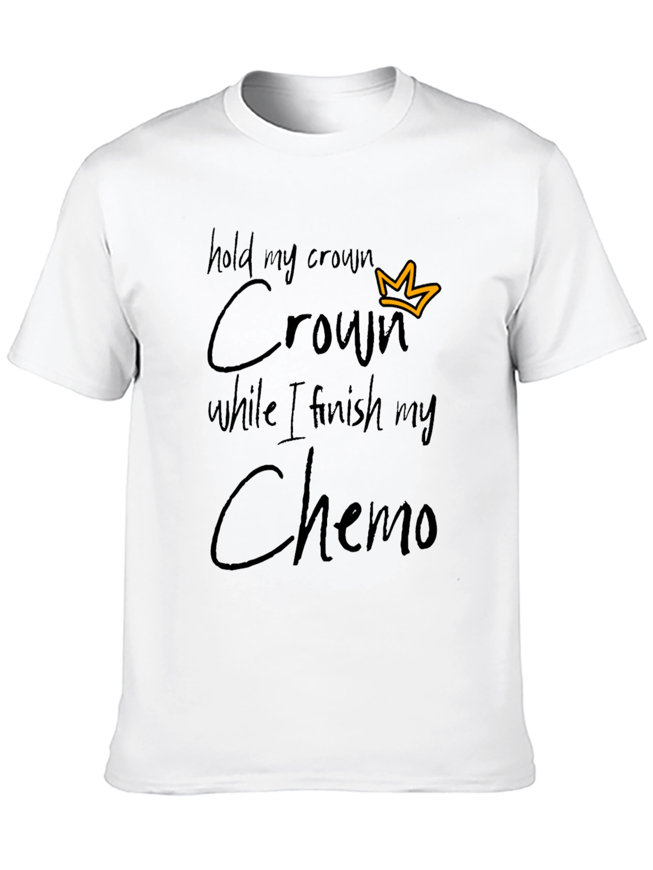 Hold My Crown Chemo T-Shirt - Black