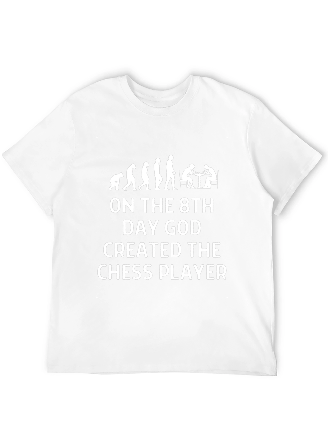 Chess Player Evolution T-Shirt: 8th Day God Design