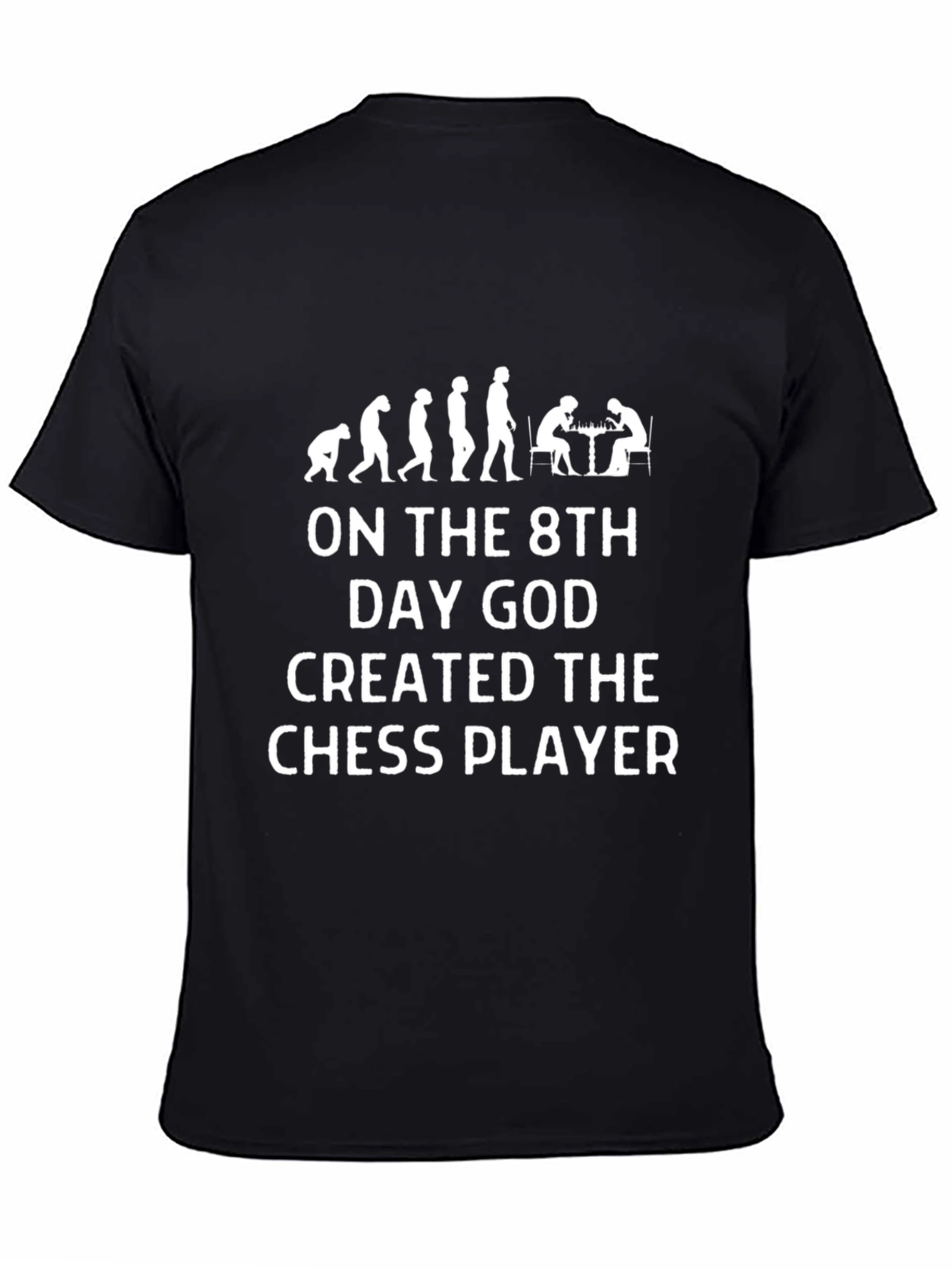 Chess Player Evolution T-Shirt: 8th Day God Design