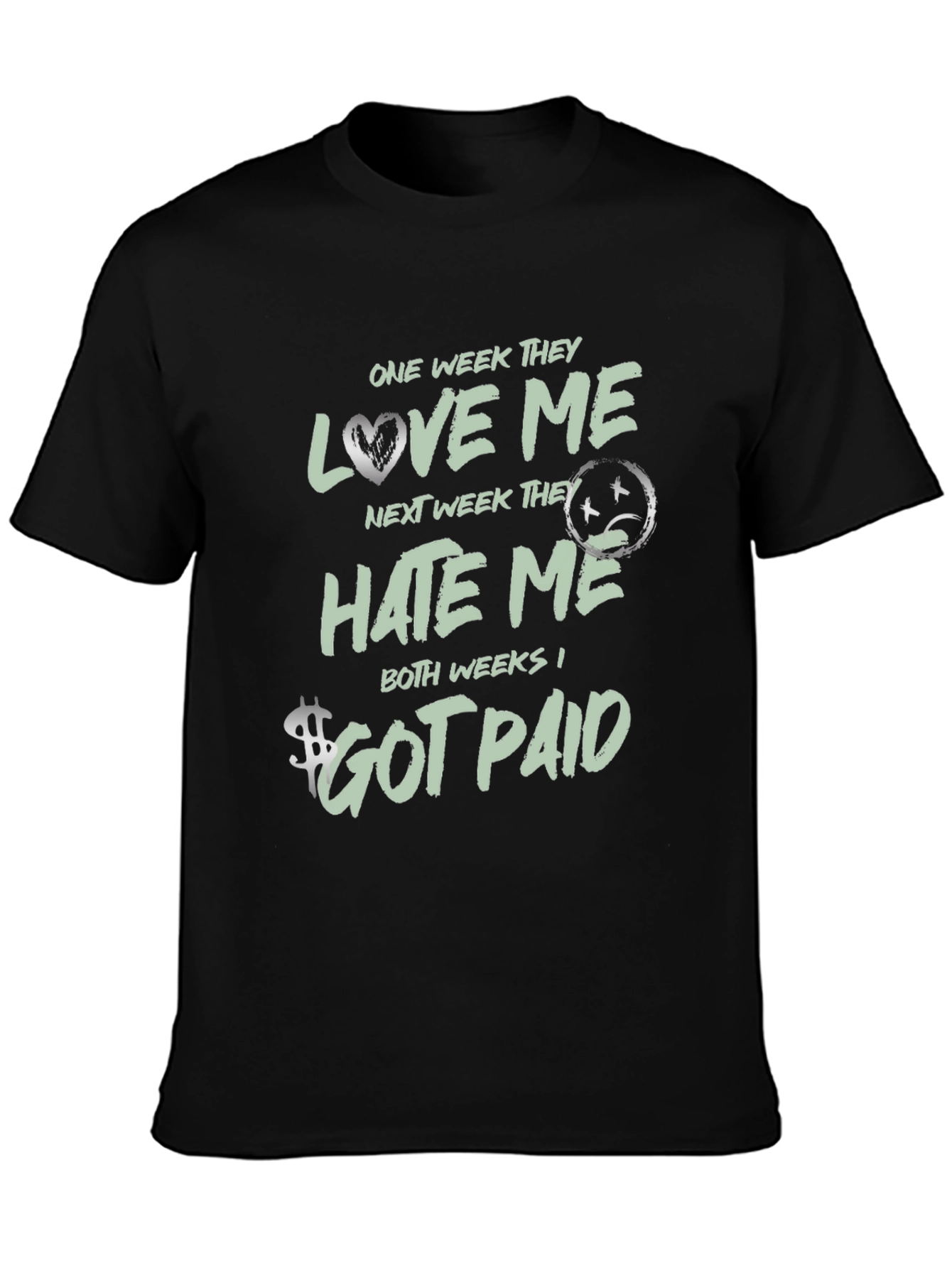 One Week Love Me Hate Me T-Shirt