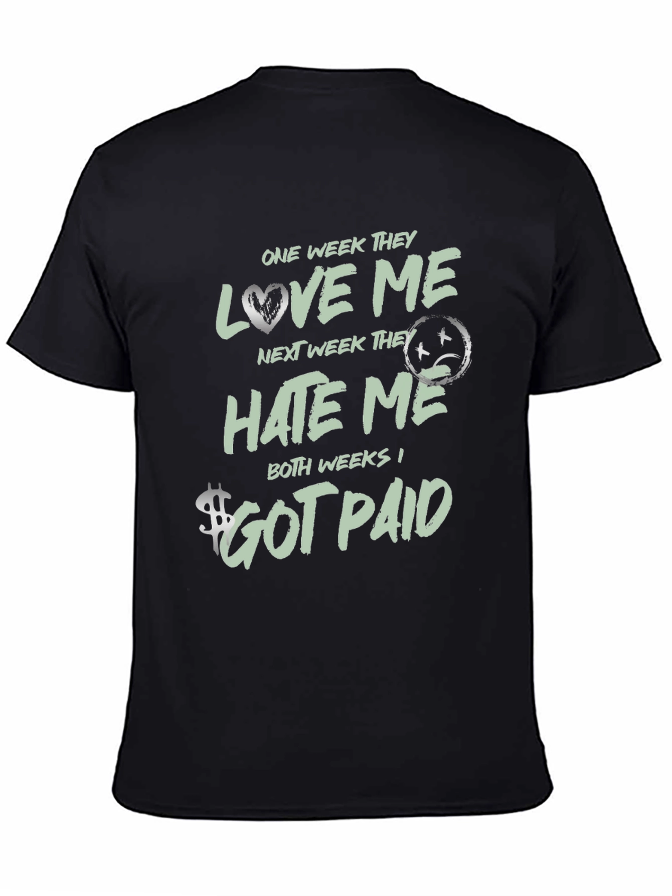 One Week Love Me Hate Me T-Shirt
