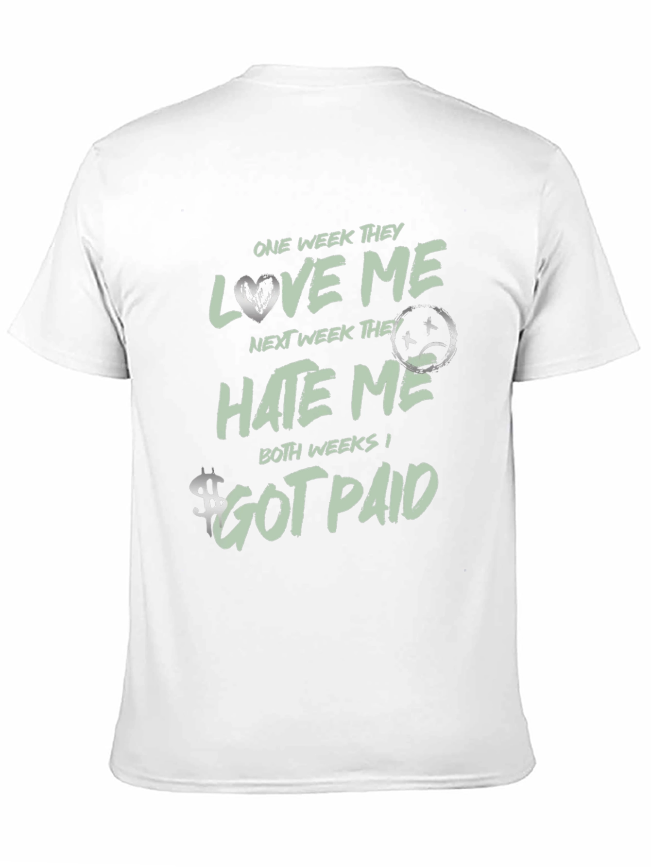 One Week Love Me Hate Me T-Shirt