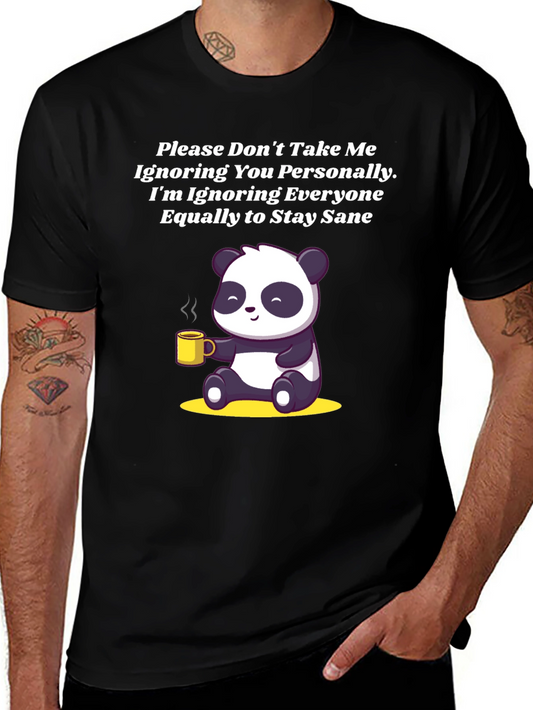 Sarcastic Panda T-Shirt: Ignoring Everyone to Stay Sane!