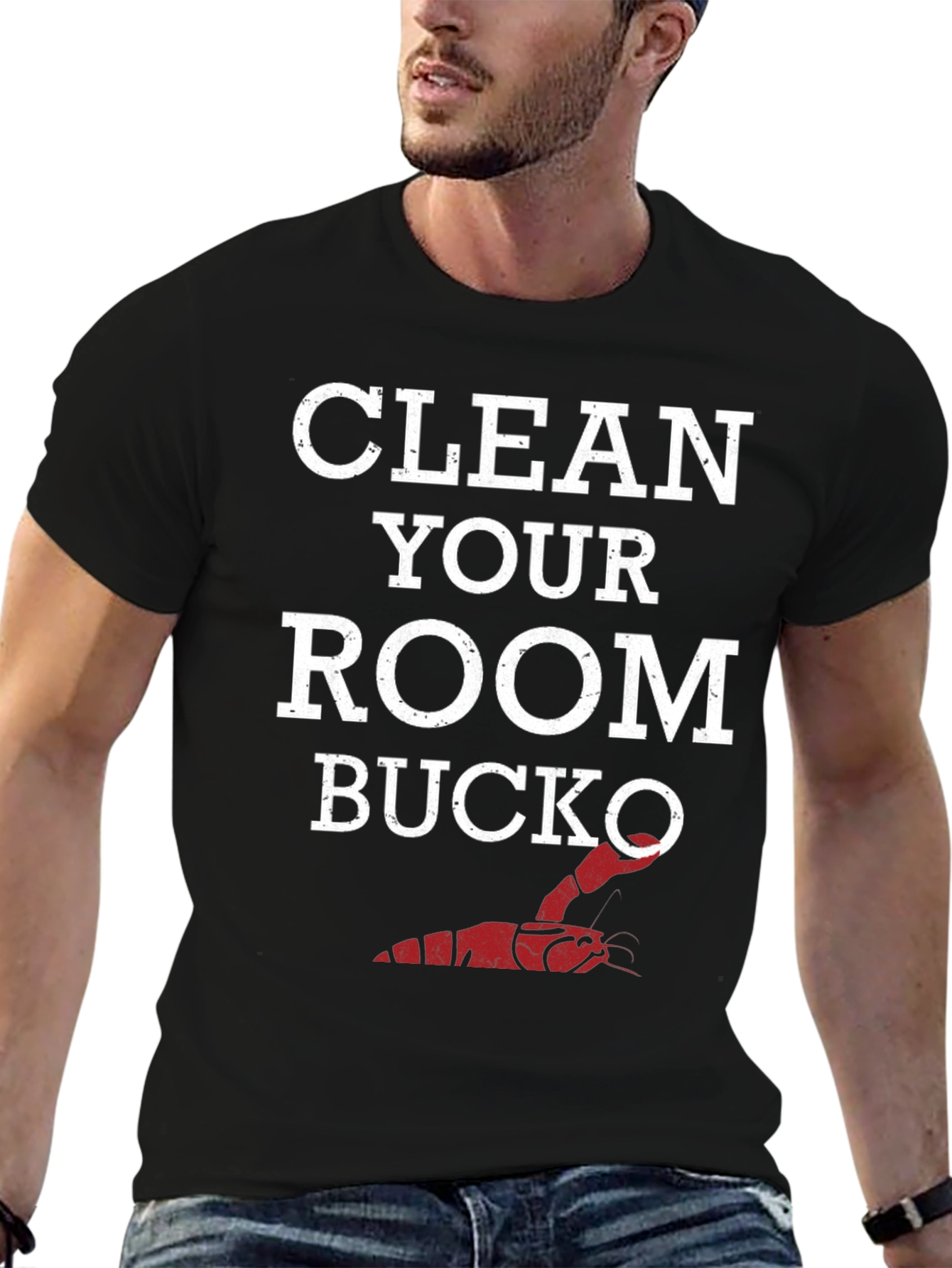 Clean Your Room Bucko T-Shirt