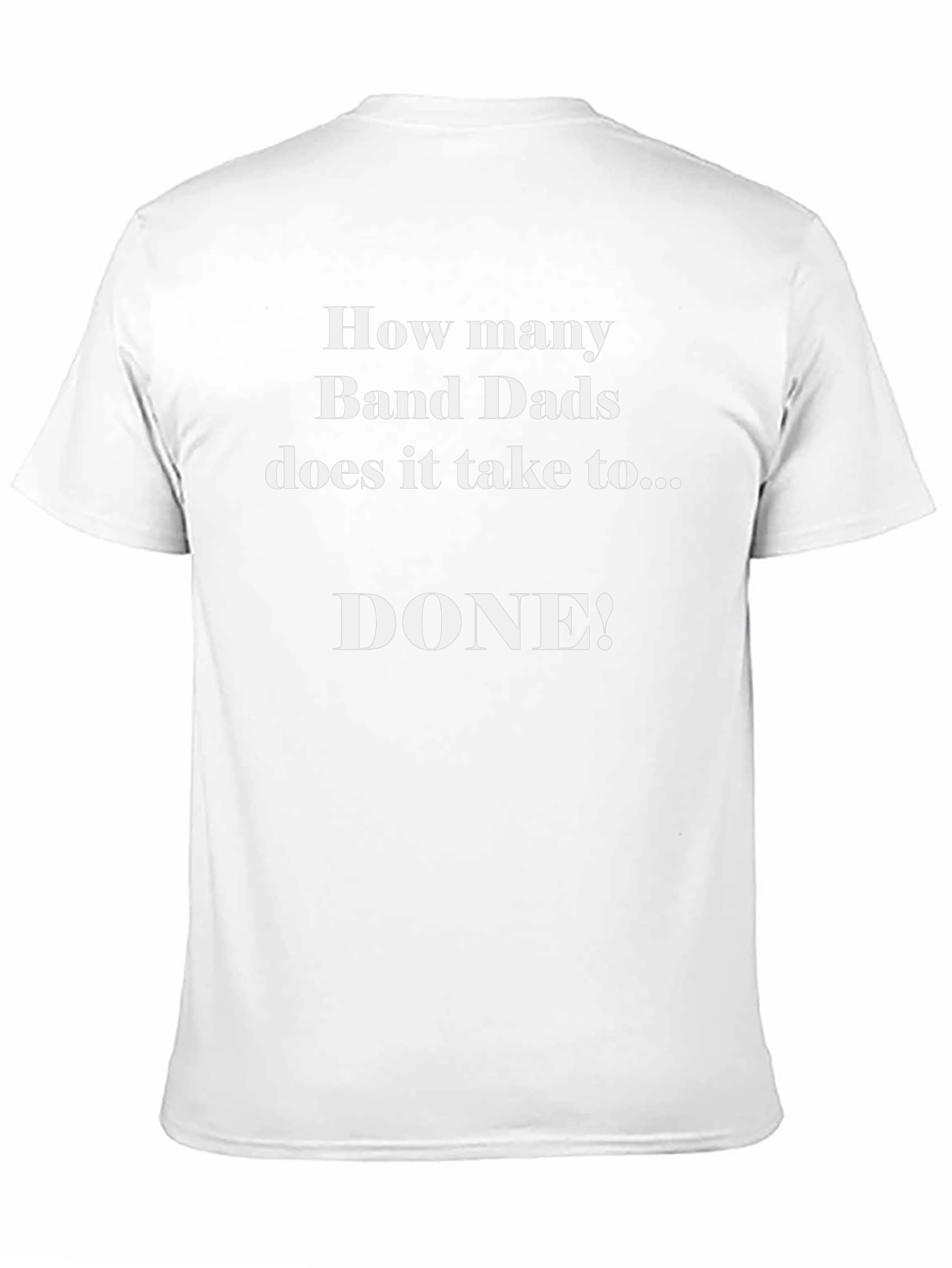 Band Dad Humor T-Shirt