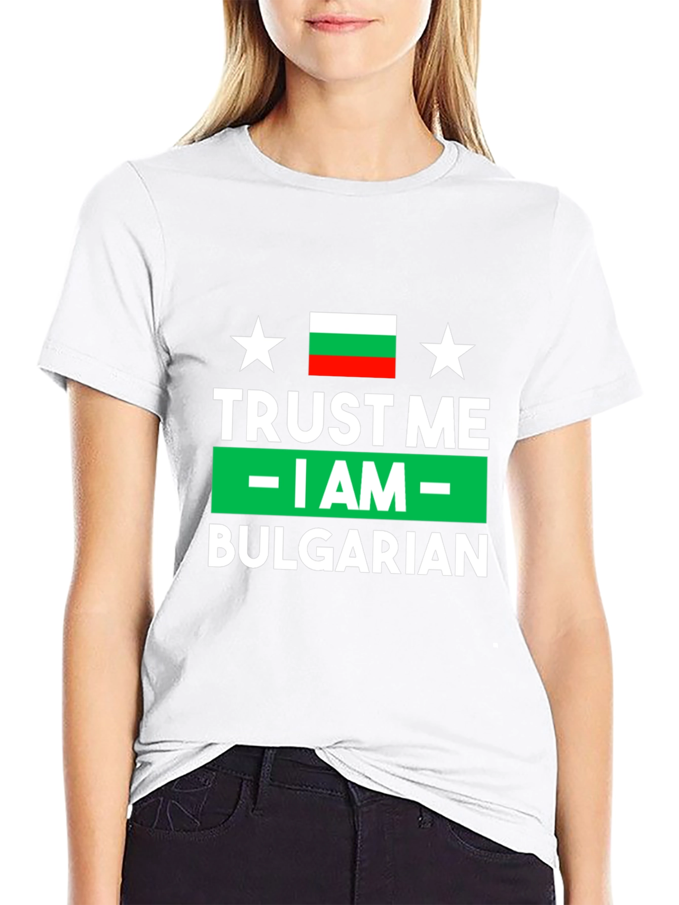 Trust Me I am Bulgarian T-Shirt