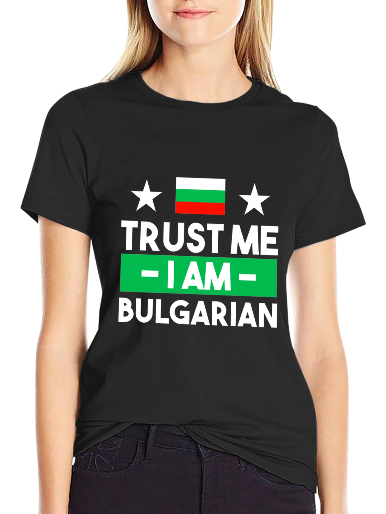 Trust Me I am Bulgarian T-Shirt