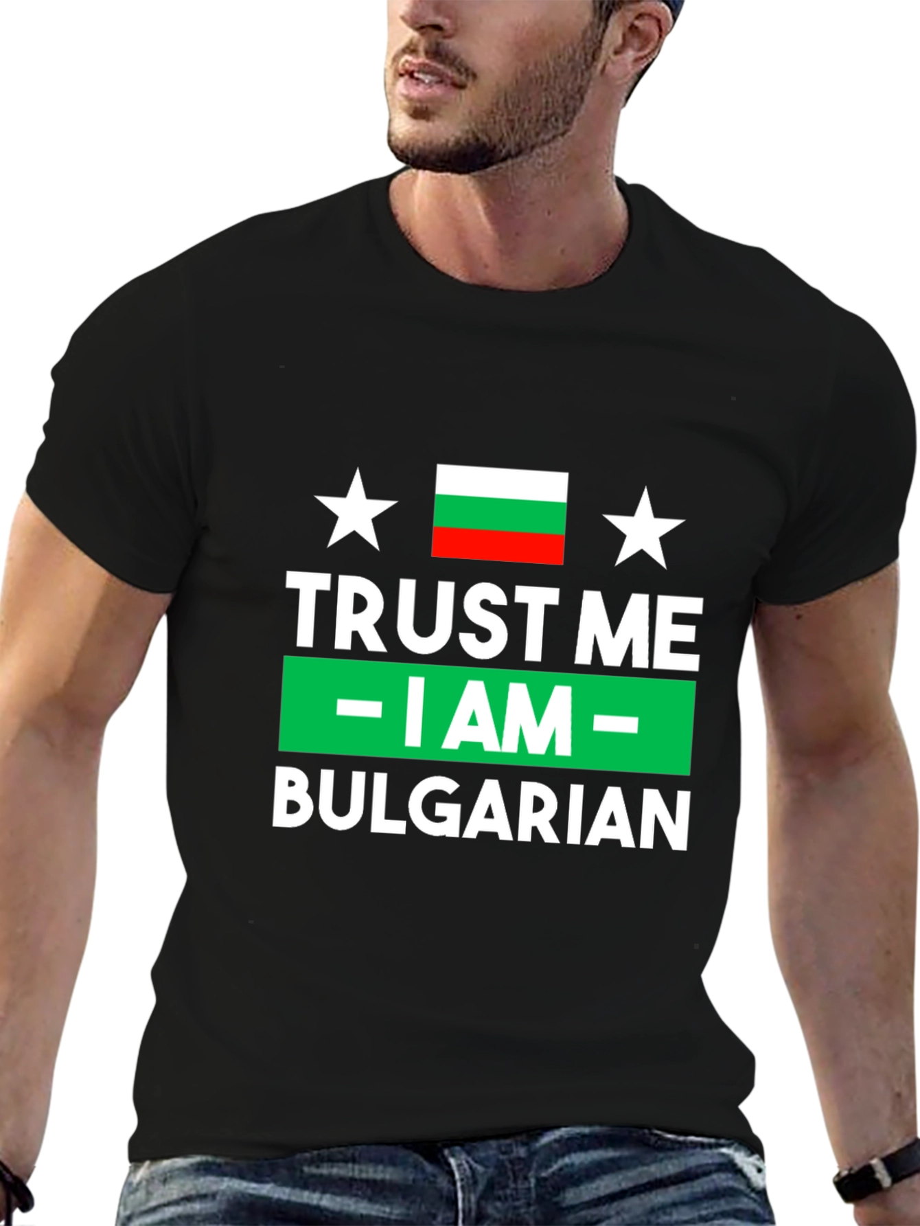 Trust Me I am Bulgarian T-Shirt
