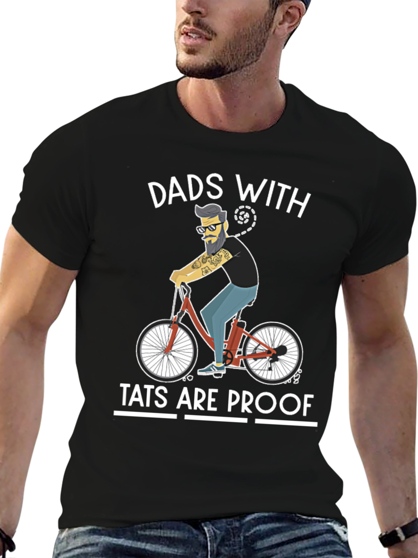 Dads With Tats Are Proof T-Shirt
