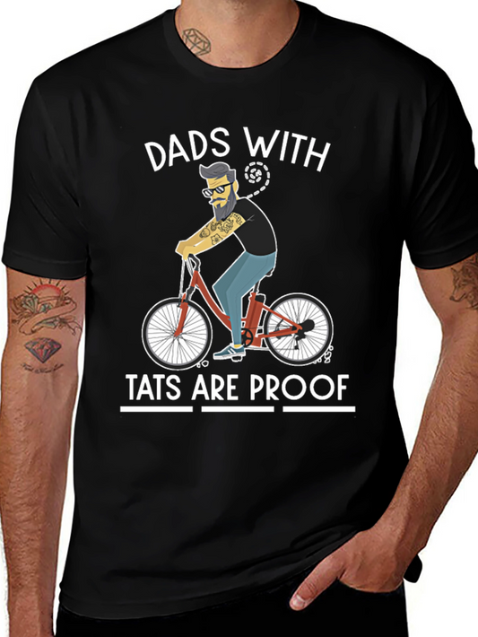 Dads With Tats Are Proof T-Shirt