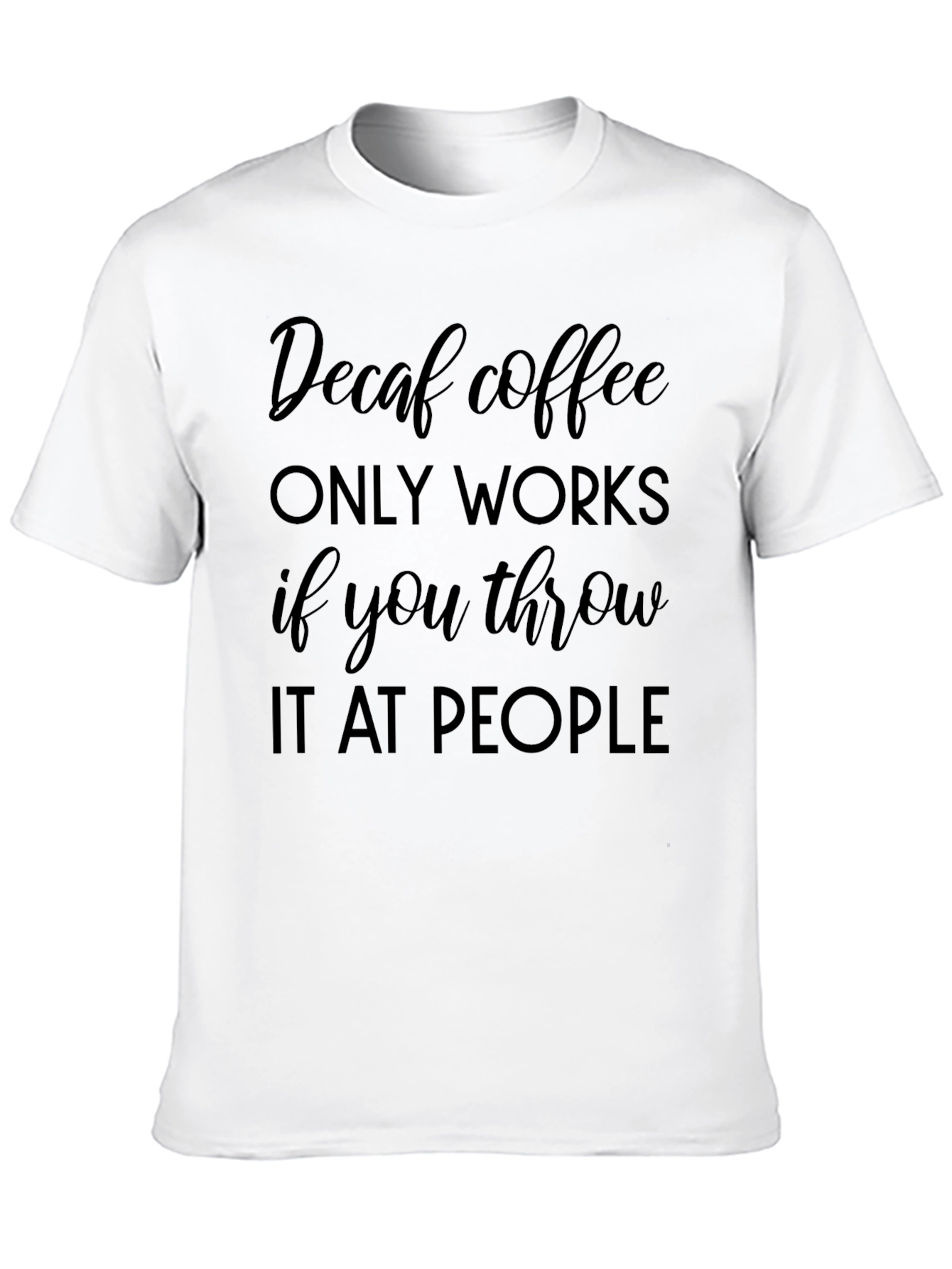 Funny Decaf Coffee Throwing T-Shirt