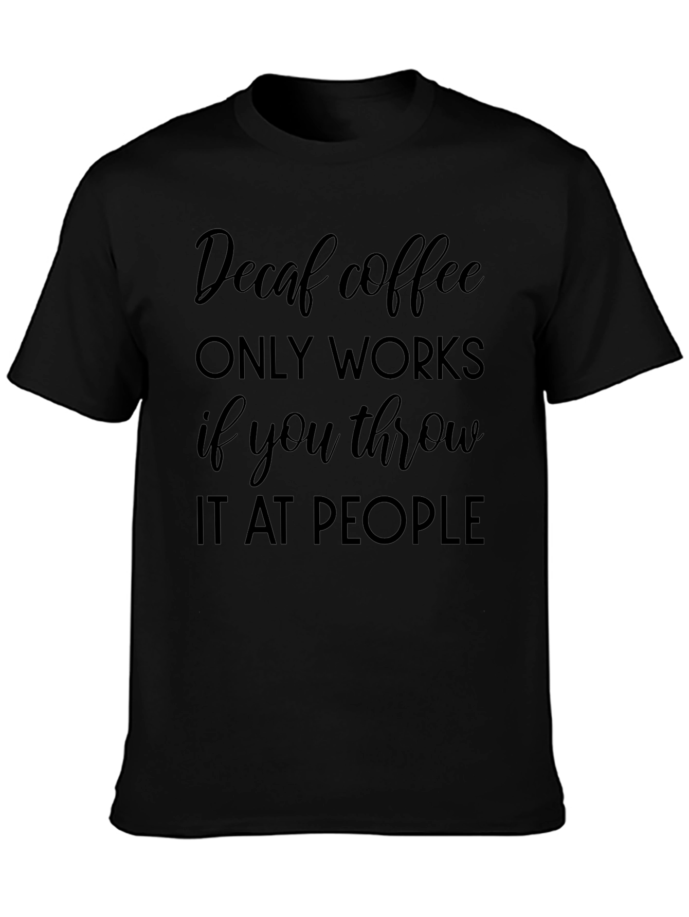 Funny Decaf Coffee Throwing T-Shirt