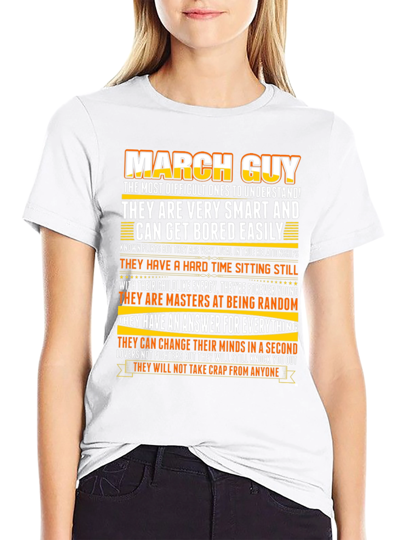 March Guy T-Shirt - Smart Loyal and Always Random!