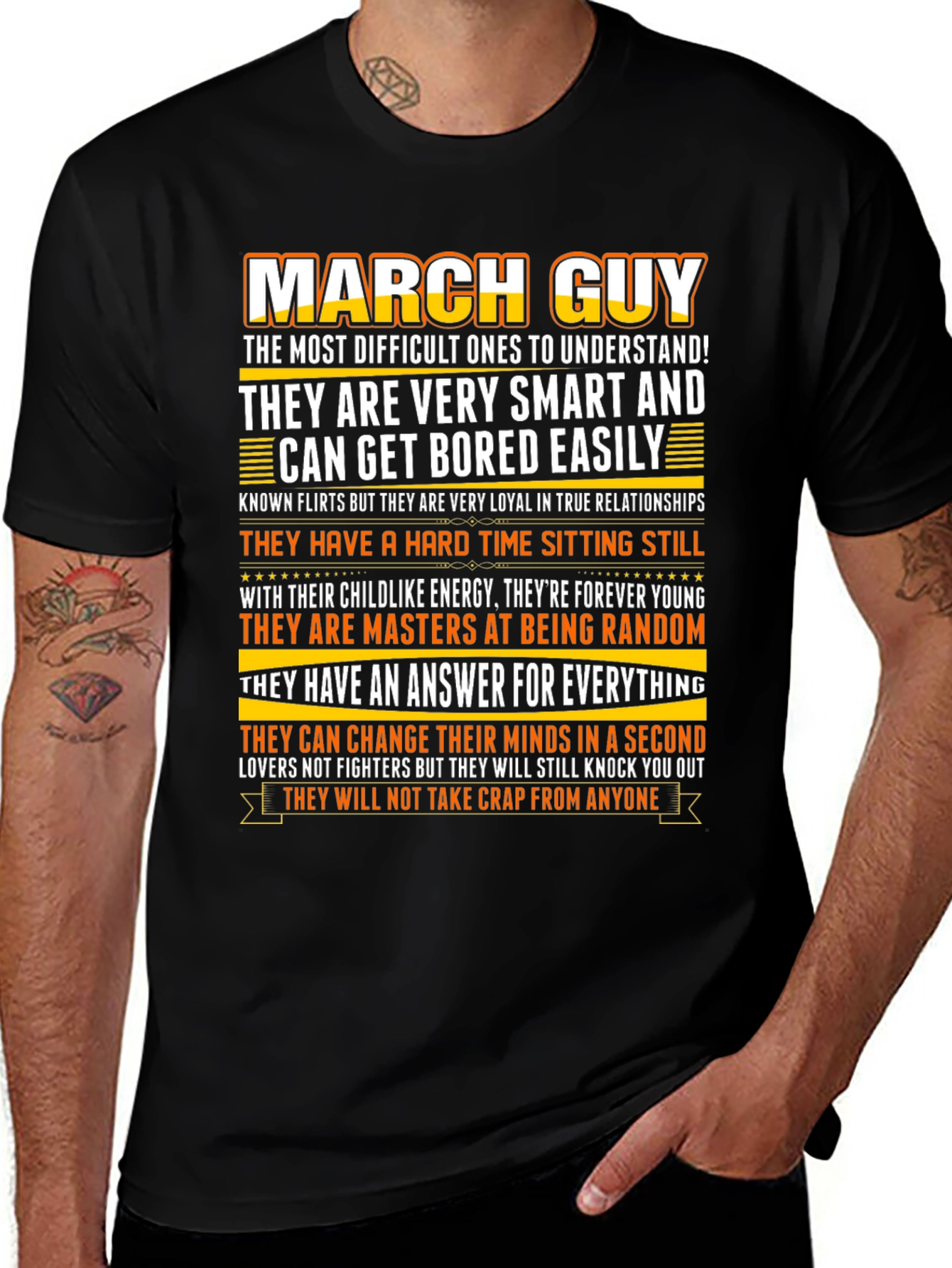 March Guy T-Shirt - Smart Loyal and Always Random!
