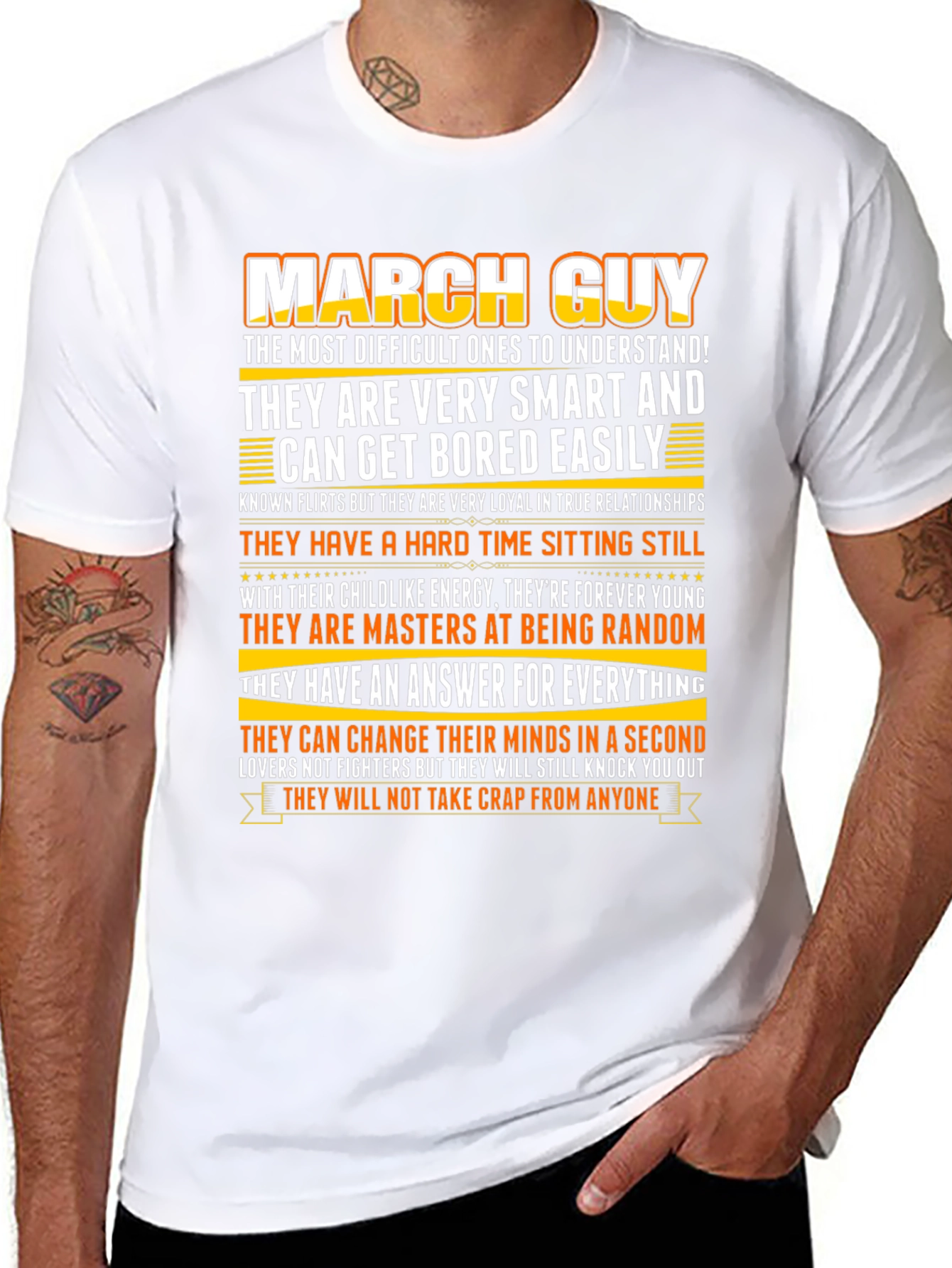 March Guy T-Shirt - Smart Loyal and Always Random!