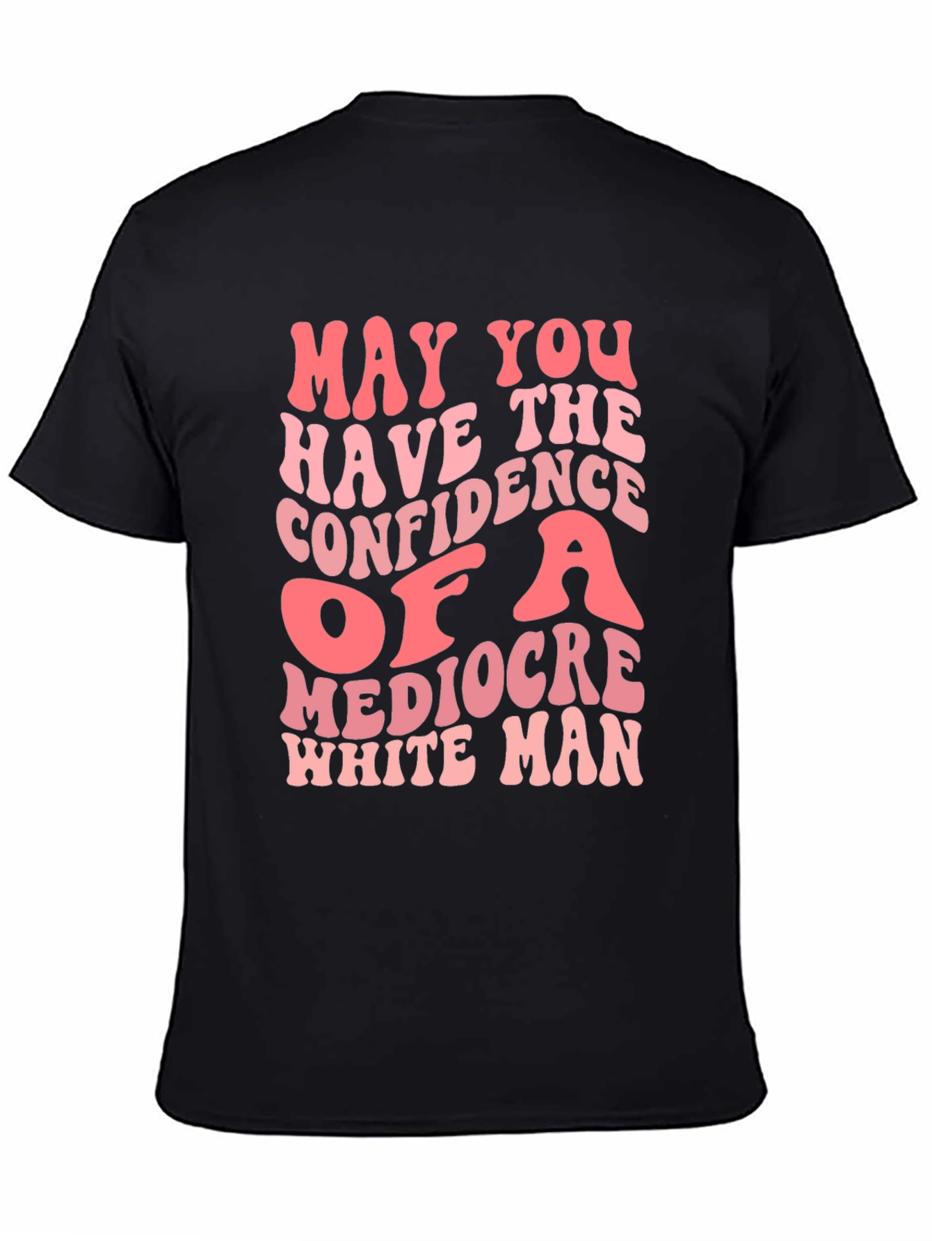 Mediocre White Man Confidence Graphic Tee
