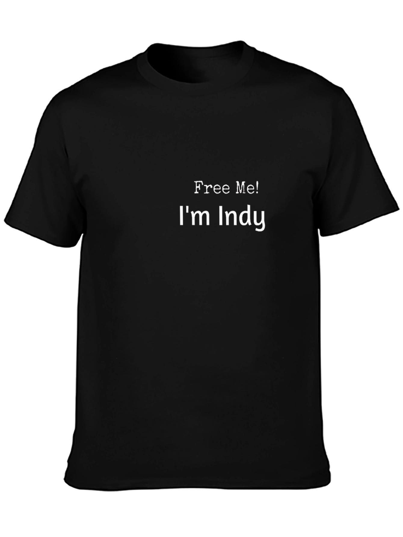 Free Me! Im Indy Black T-Shirt