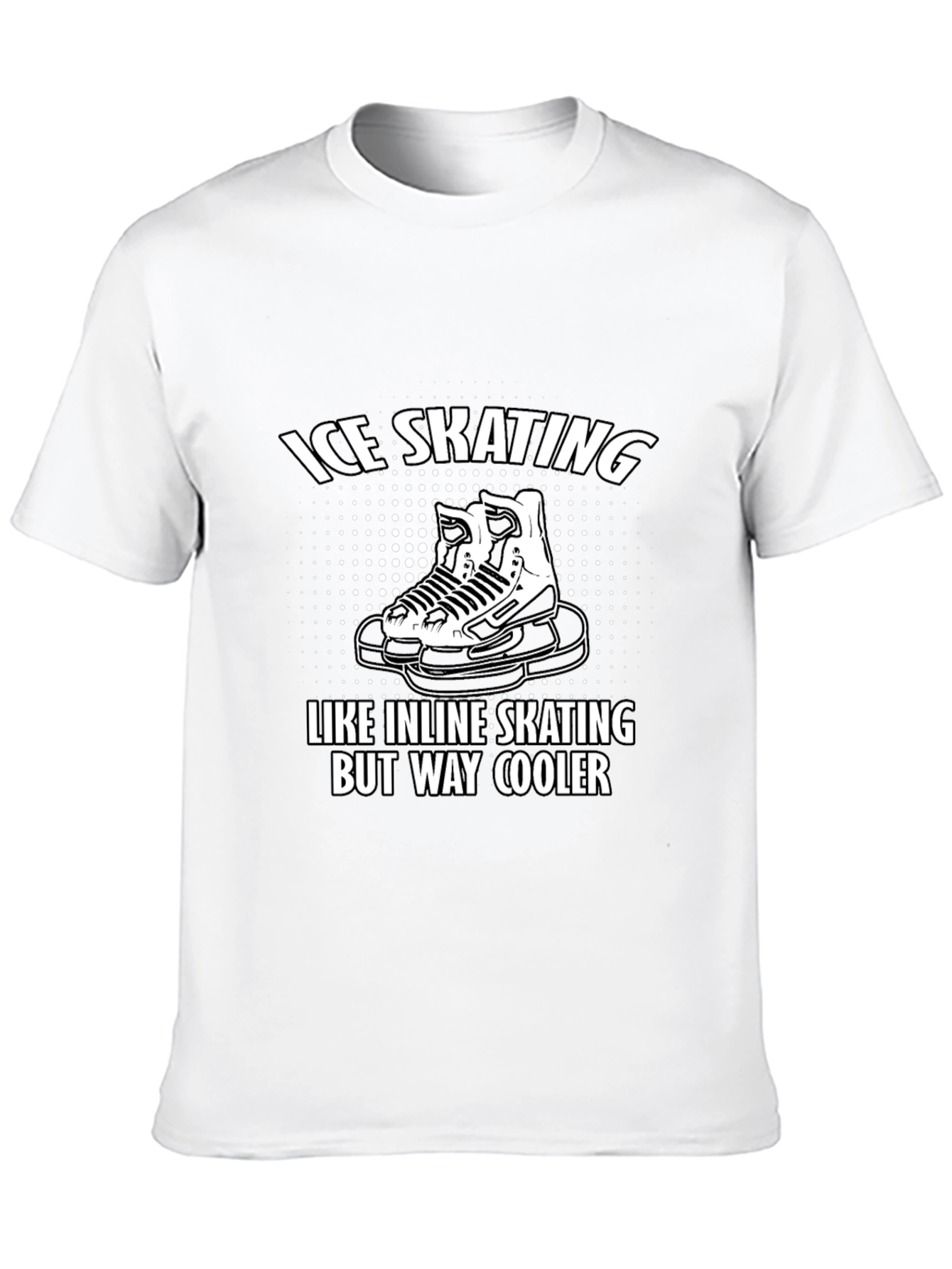 Cool Ice Skating T-Shirt: Inline Skating But Way Cooler