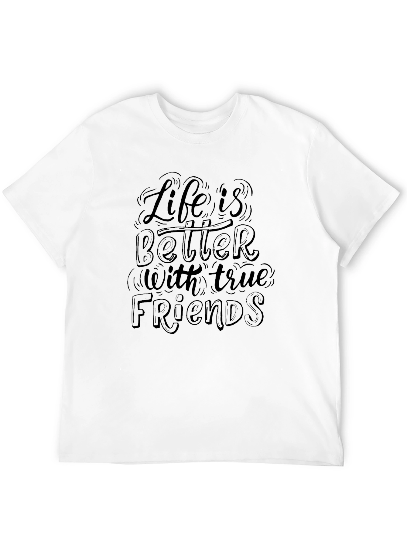 Life is Better with Friends Graphic Tee