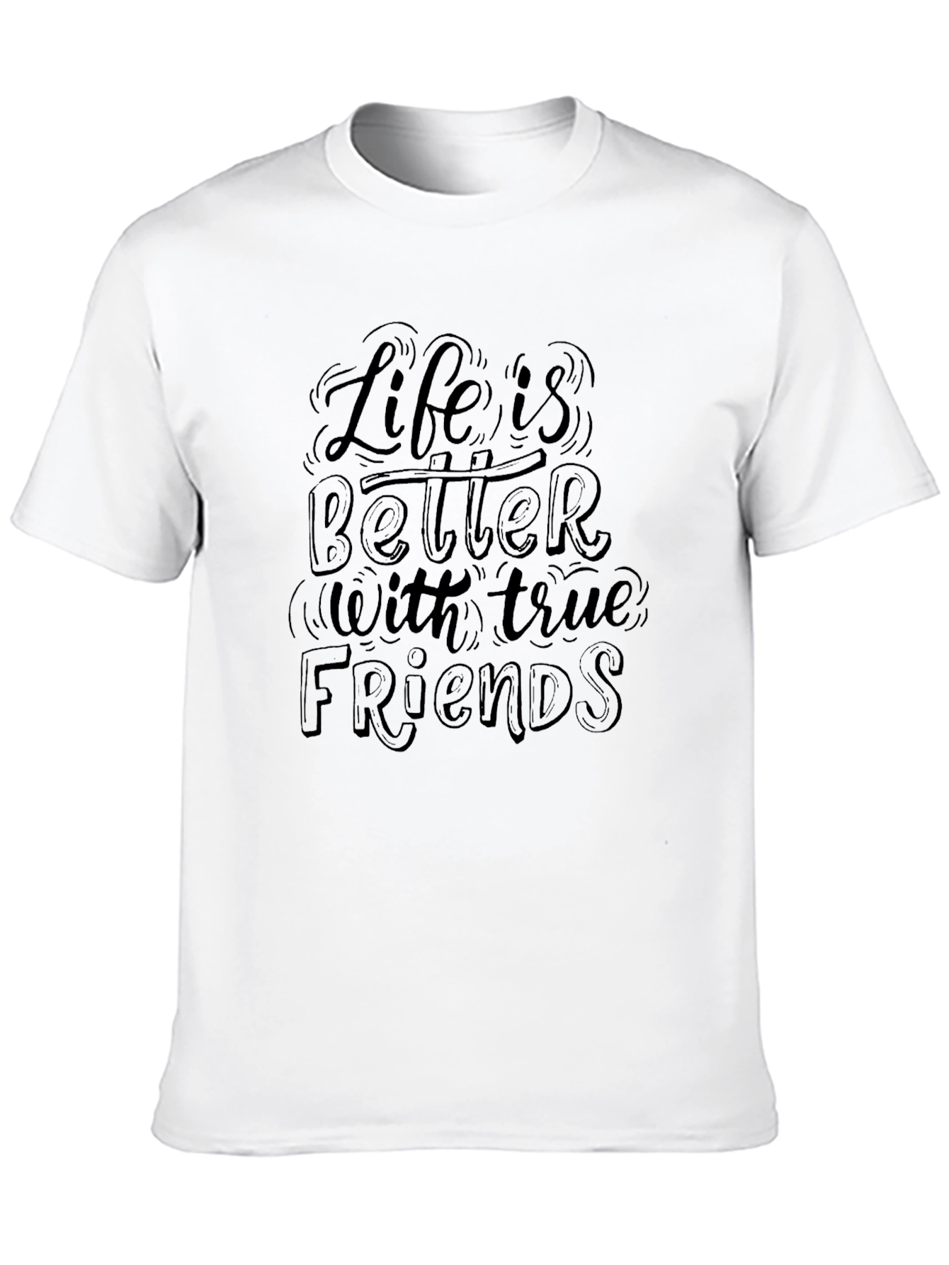 Life is Better with Friends Graphic Tee