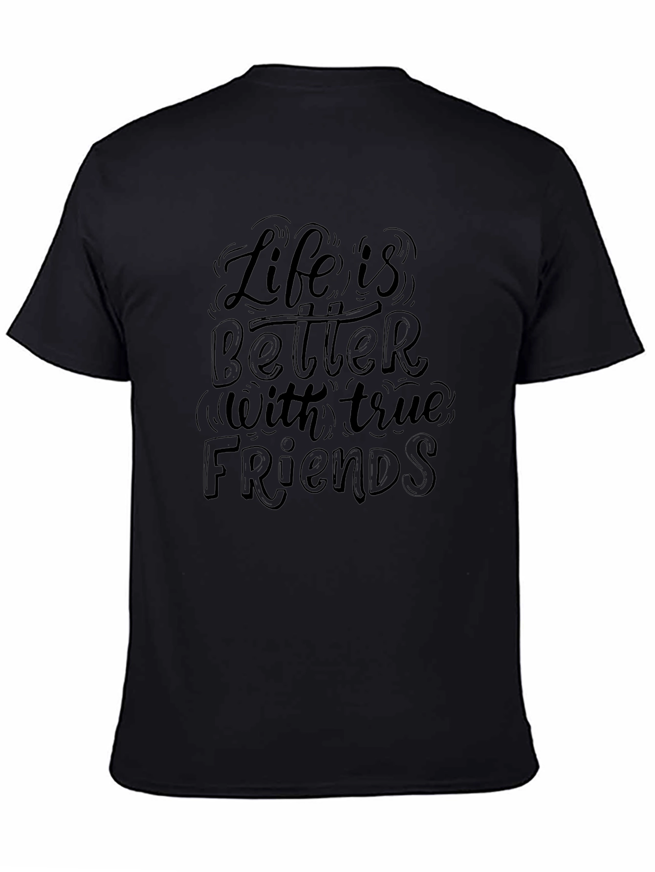 Life is Better with Friends Graphic Tee