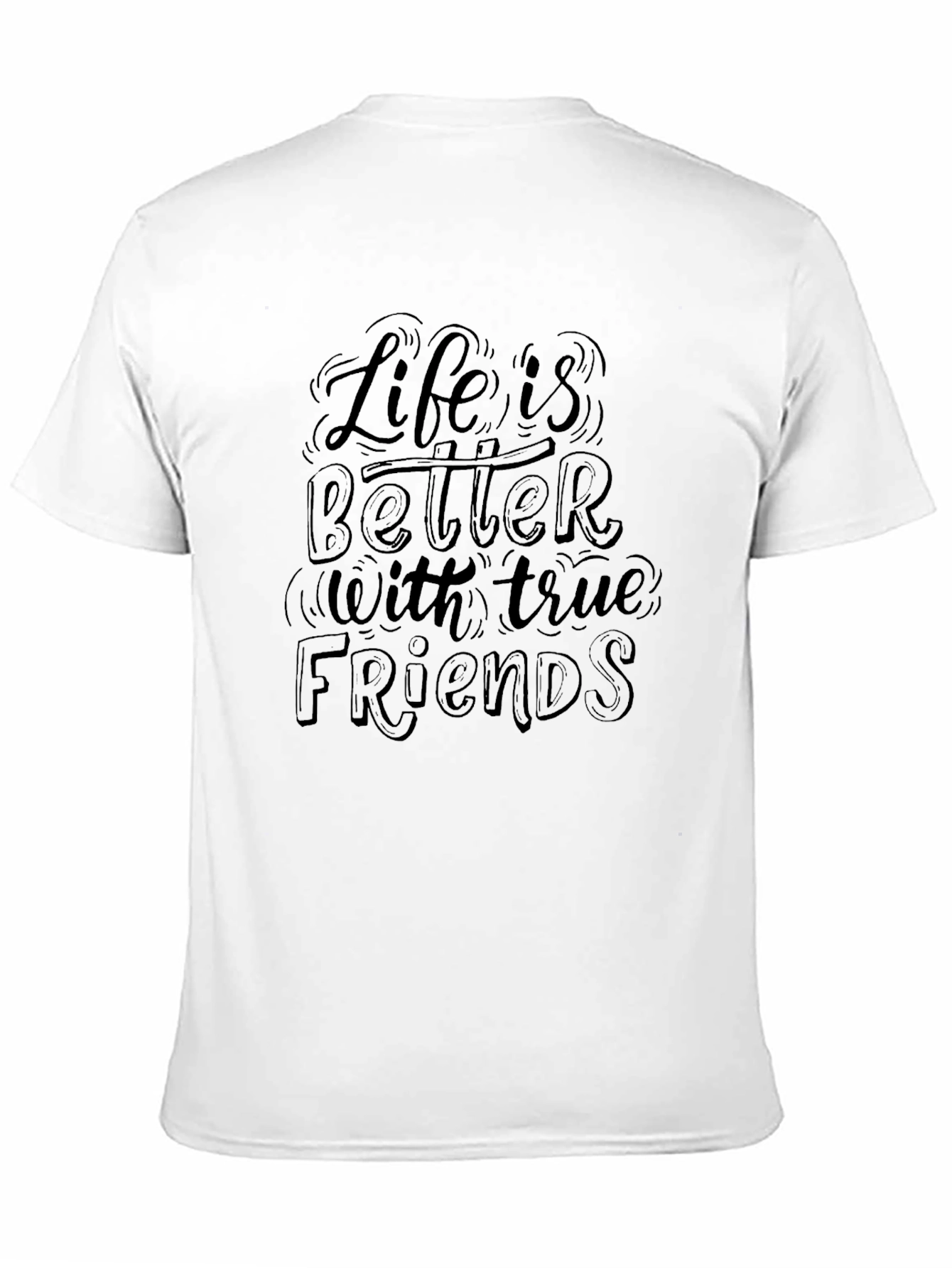 Life is Better with Friends Graphic Tee