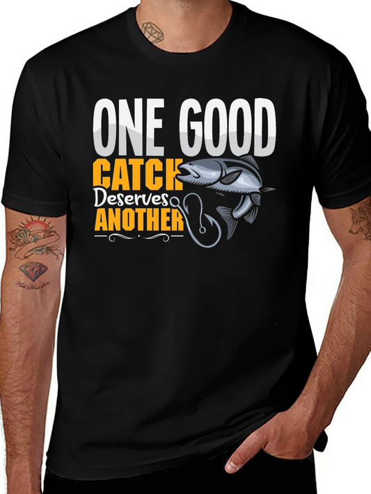One Good Catch T-Shirt Fishing Humor Tee