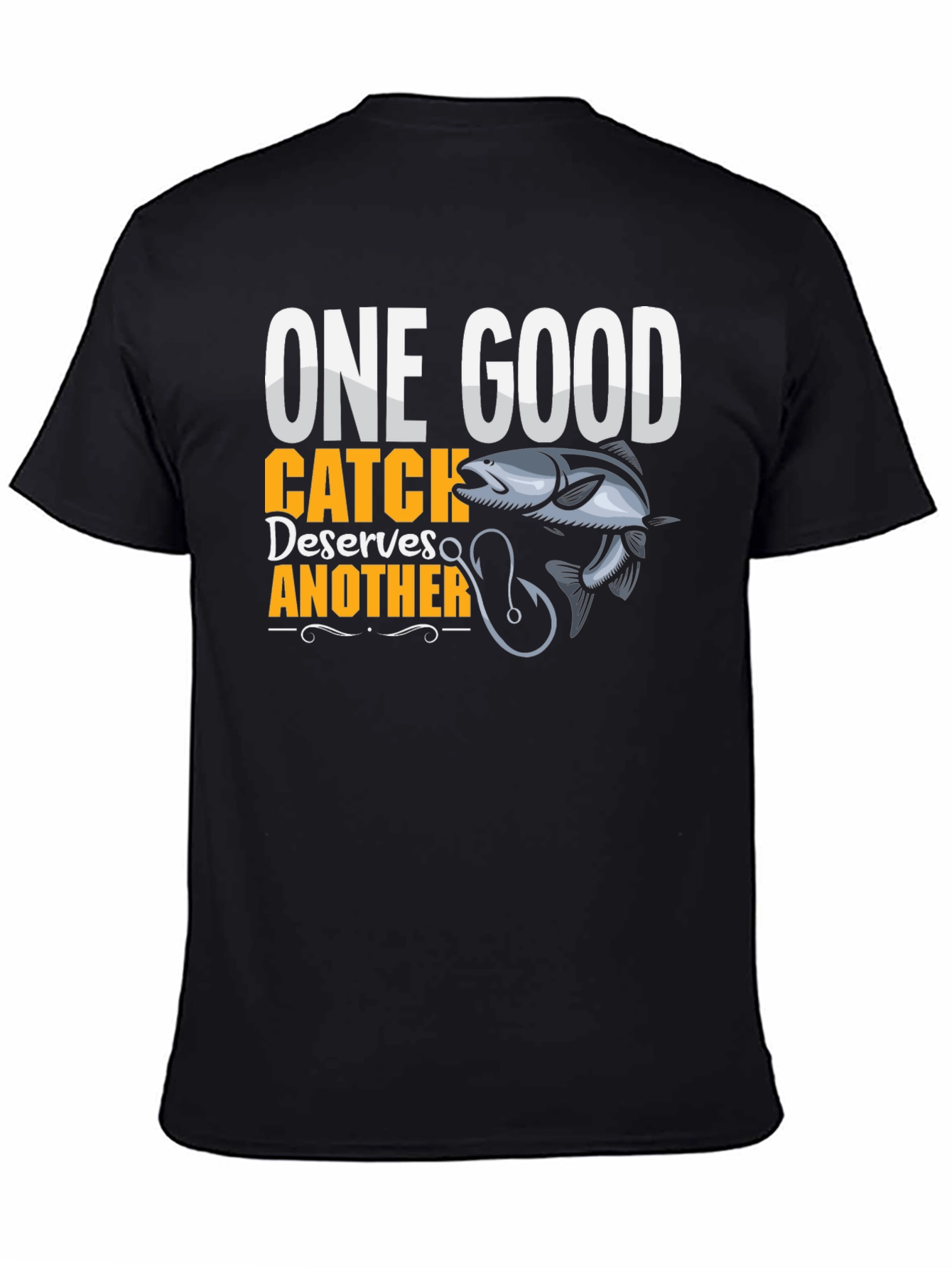 One Good Catch T-Shirt Fishing Humor Tee