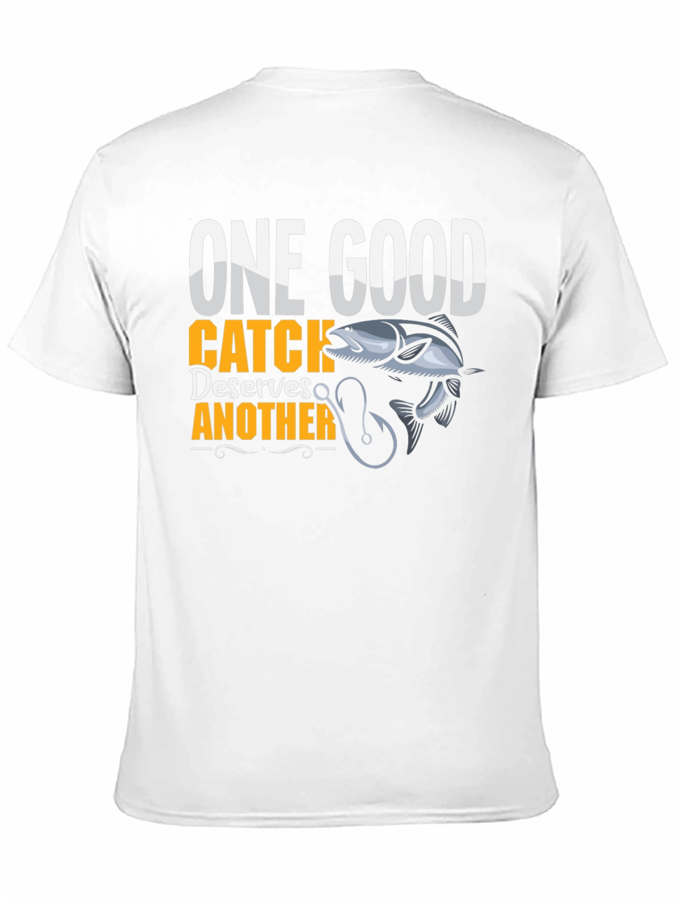 One Good Catch T-Shirt Fishing Humor Tee