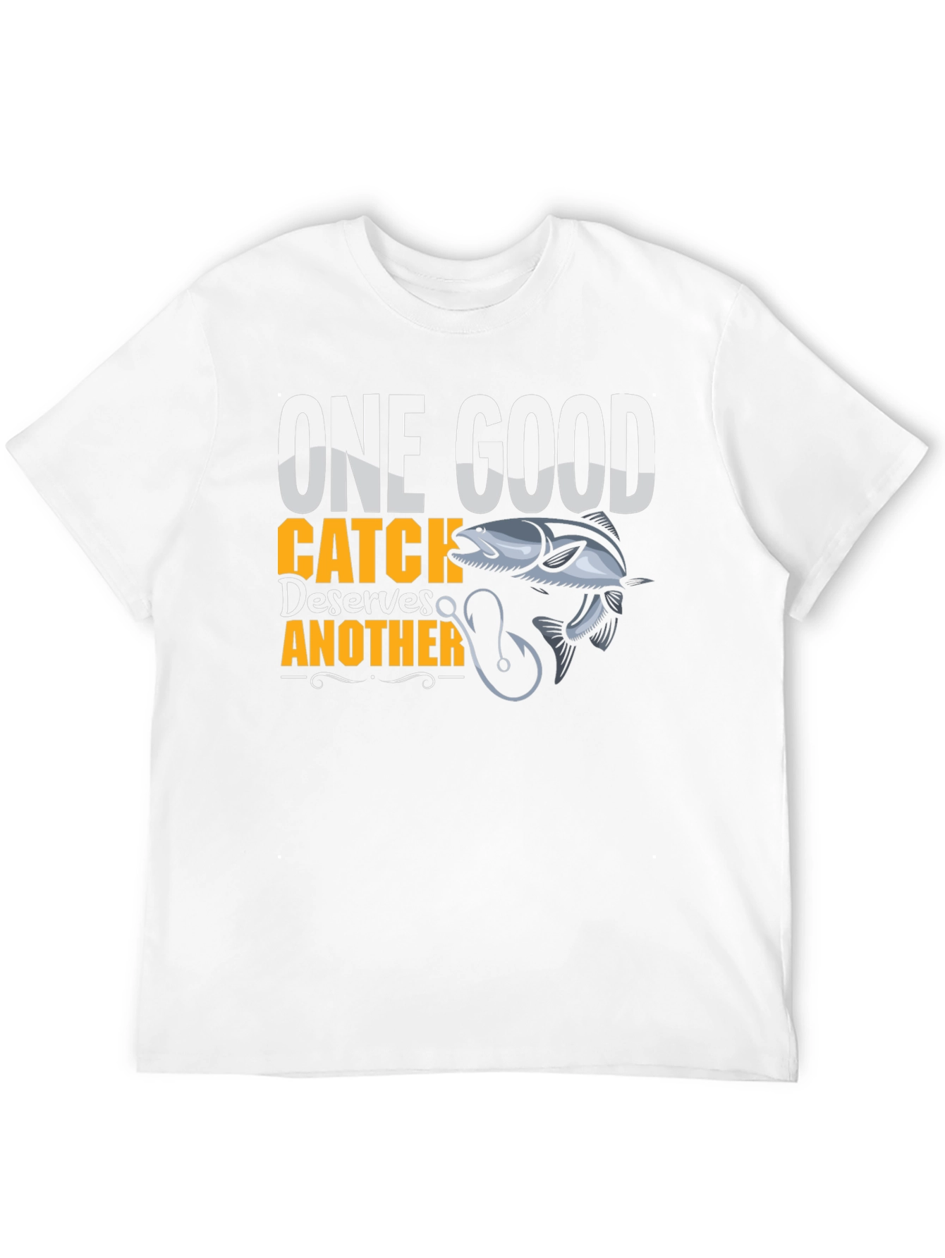 One Good Catch T-Shirt Fishing Humor Tee