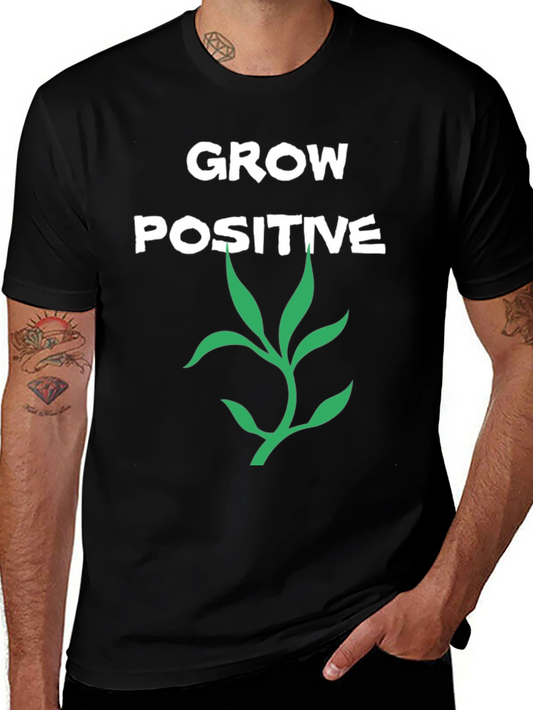 Grow Positive Graphic Tee