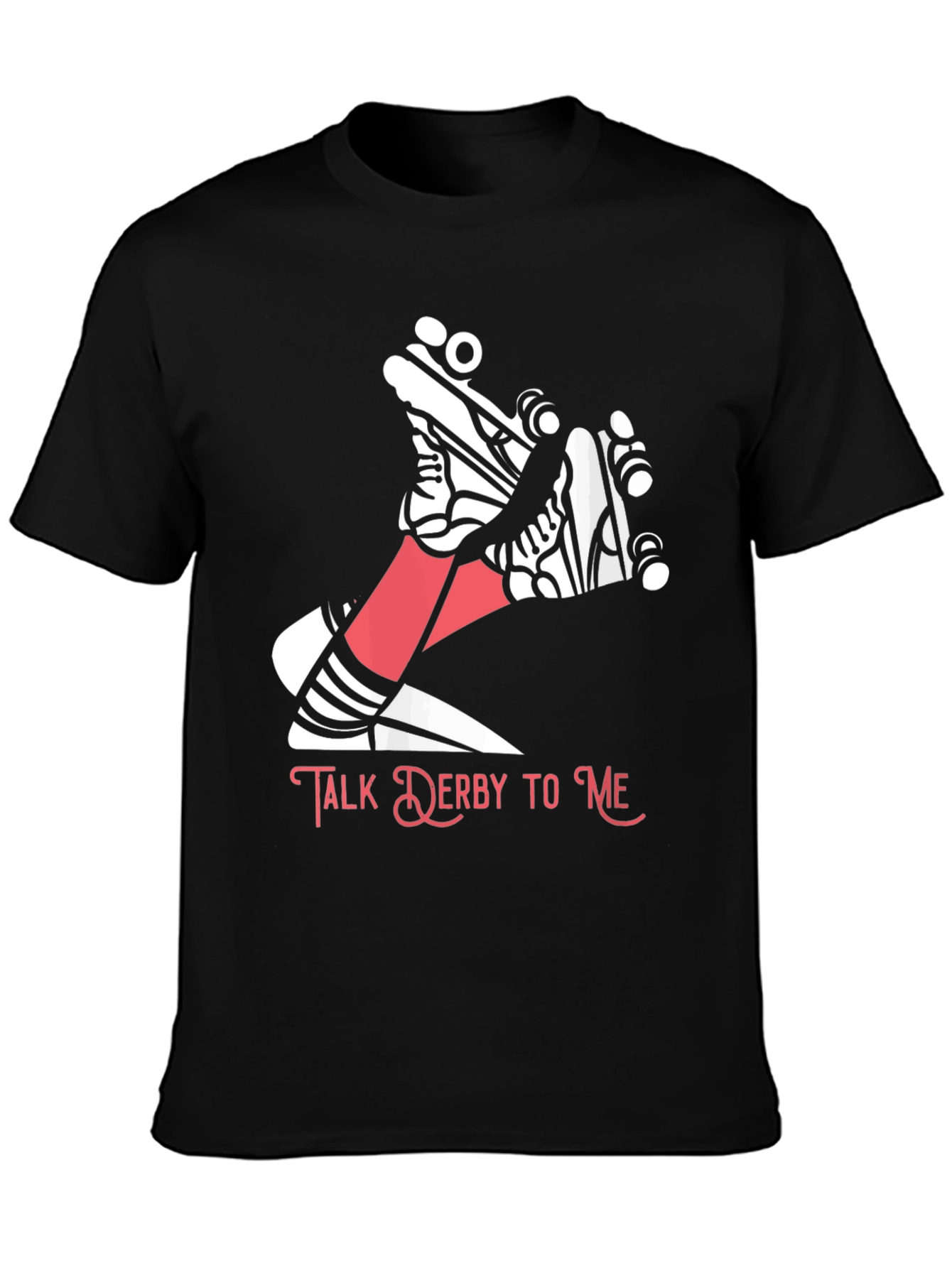 Talk Derby To Me T-Shirt
