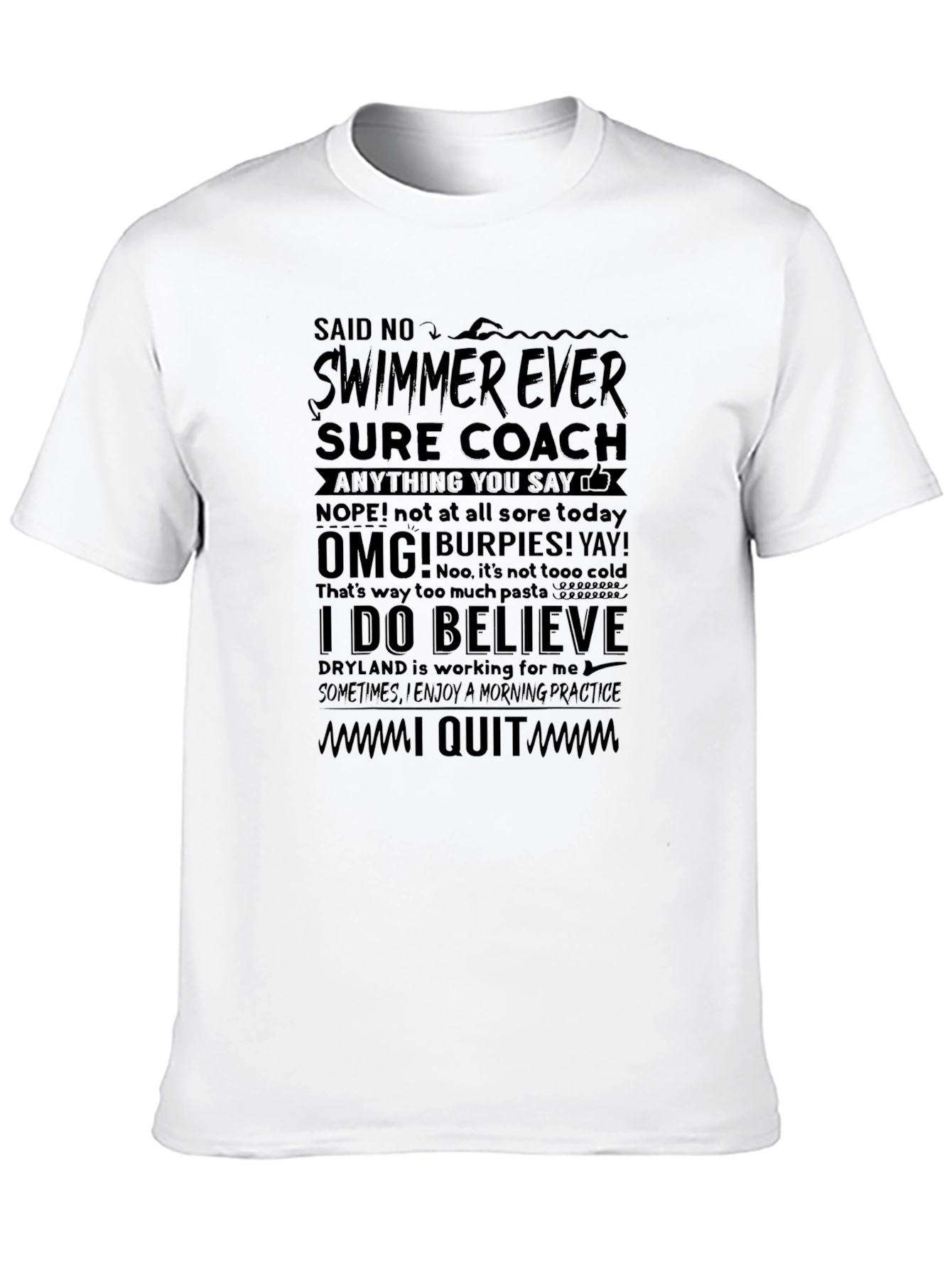 Funny Swimmer T-Shirt - I Quit