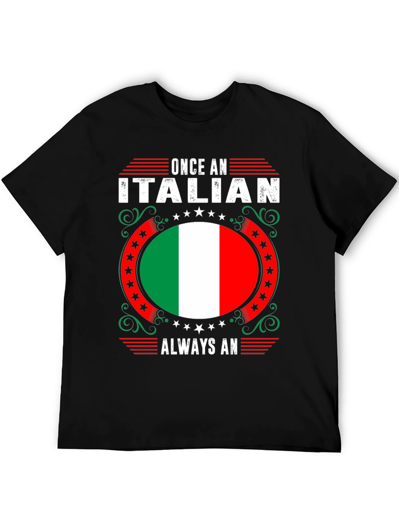 Once an Italian Always an Italian T-Shirt