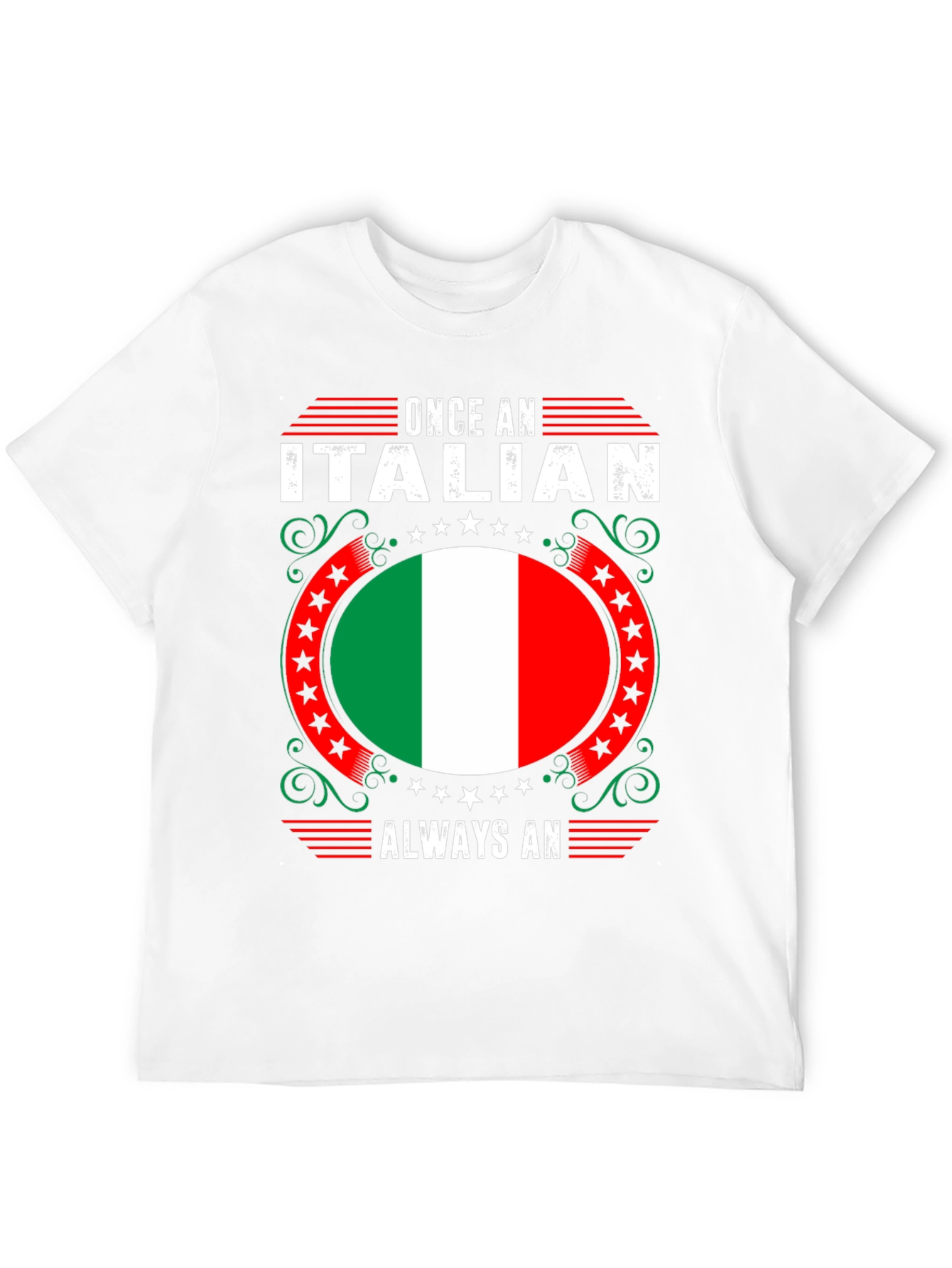 Once an Italian Always an Italian T-Shirt