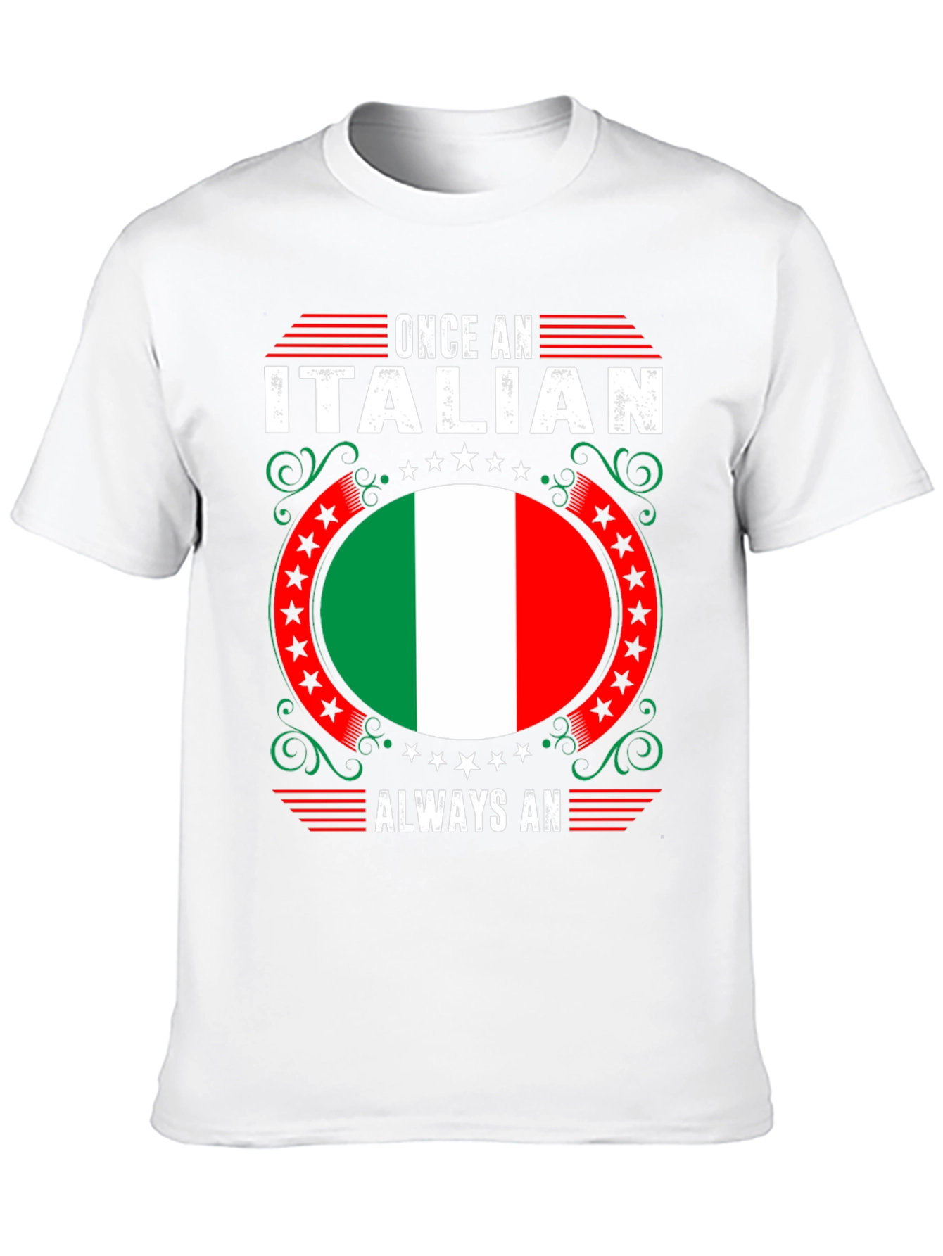 Once an Italian Always an Italian T-Shirt