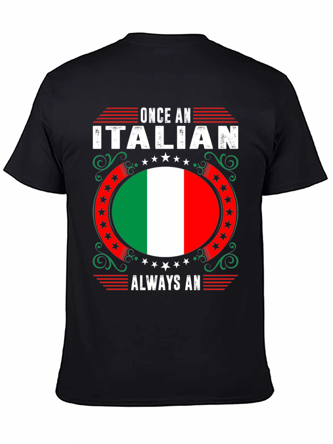 Once an Italian Always an Italian T-Shirt