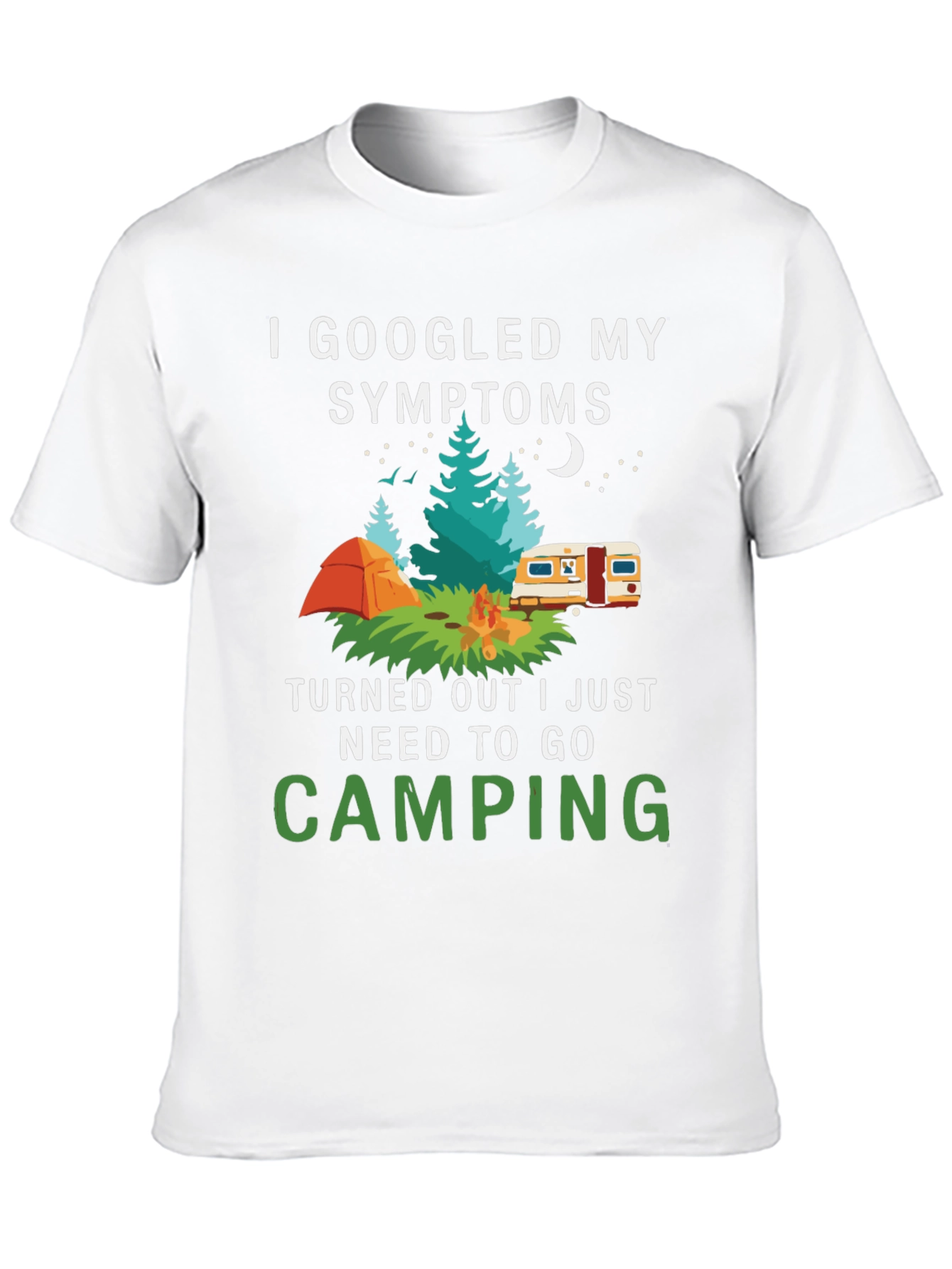 Camping Symptom T-Shirt - Googled Camping Fix