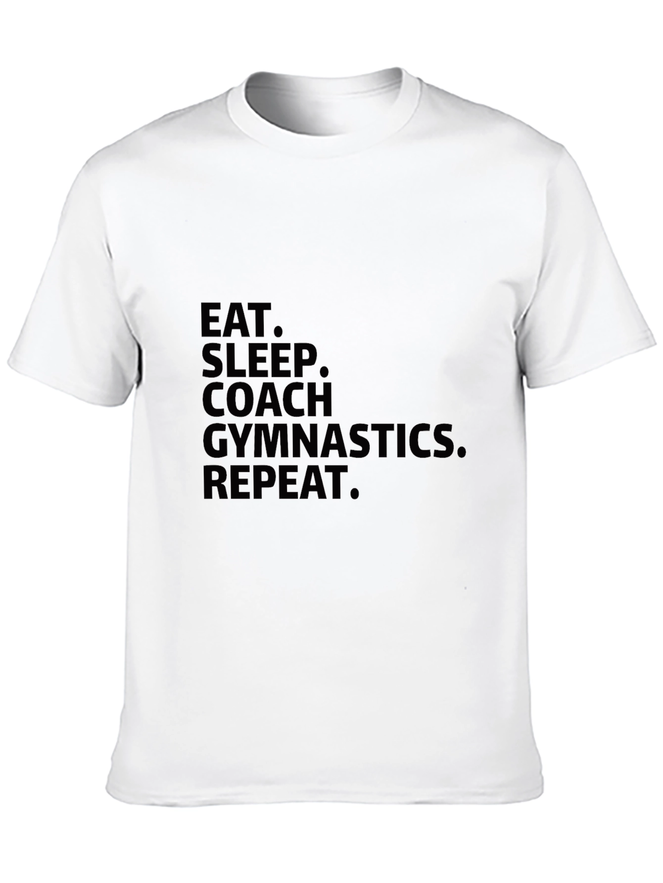 Eat Sleep Coach Gymnastics Repeat T-Shirt