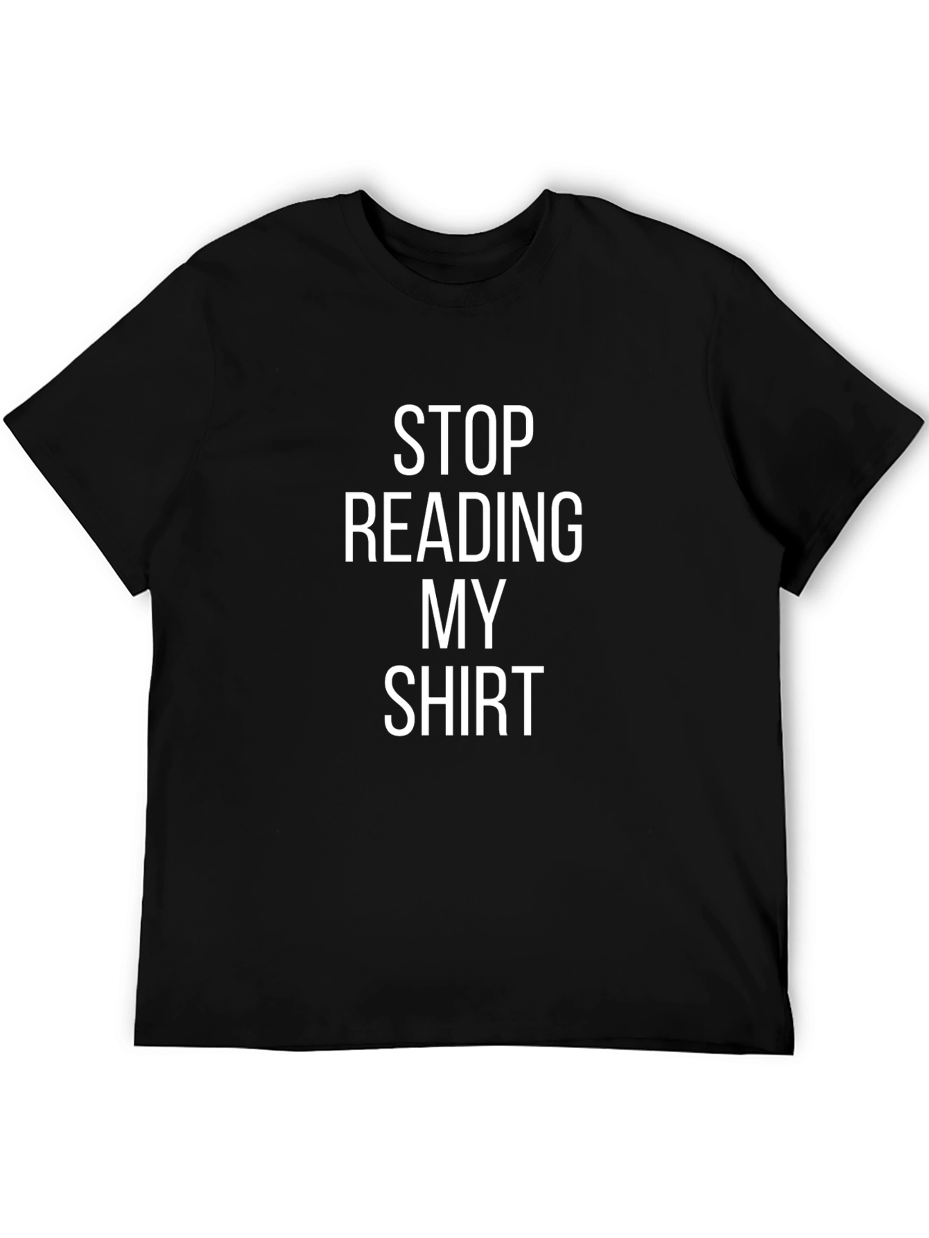 Funny Stop Reading My Shirt Black Cotton Tee