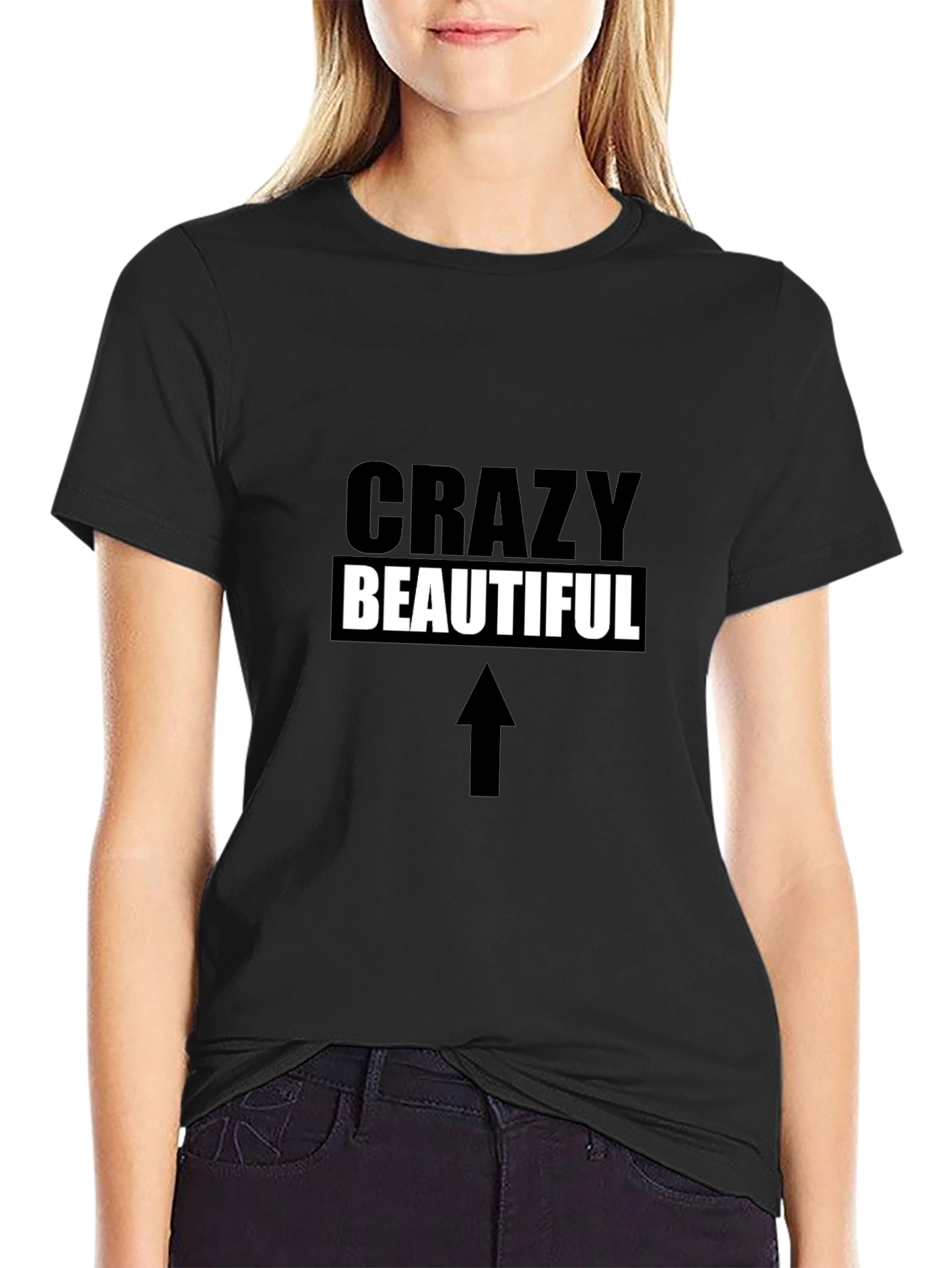 Crazy Beautiful Graphic T-Shirt - Unisex Black Tee
