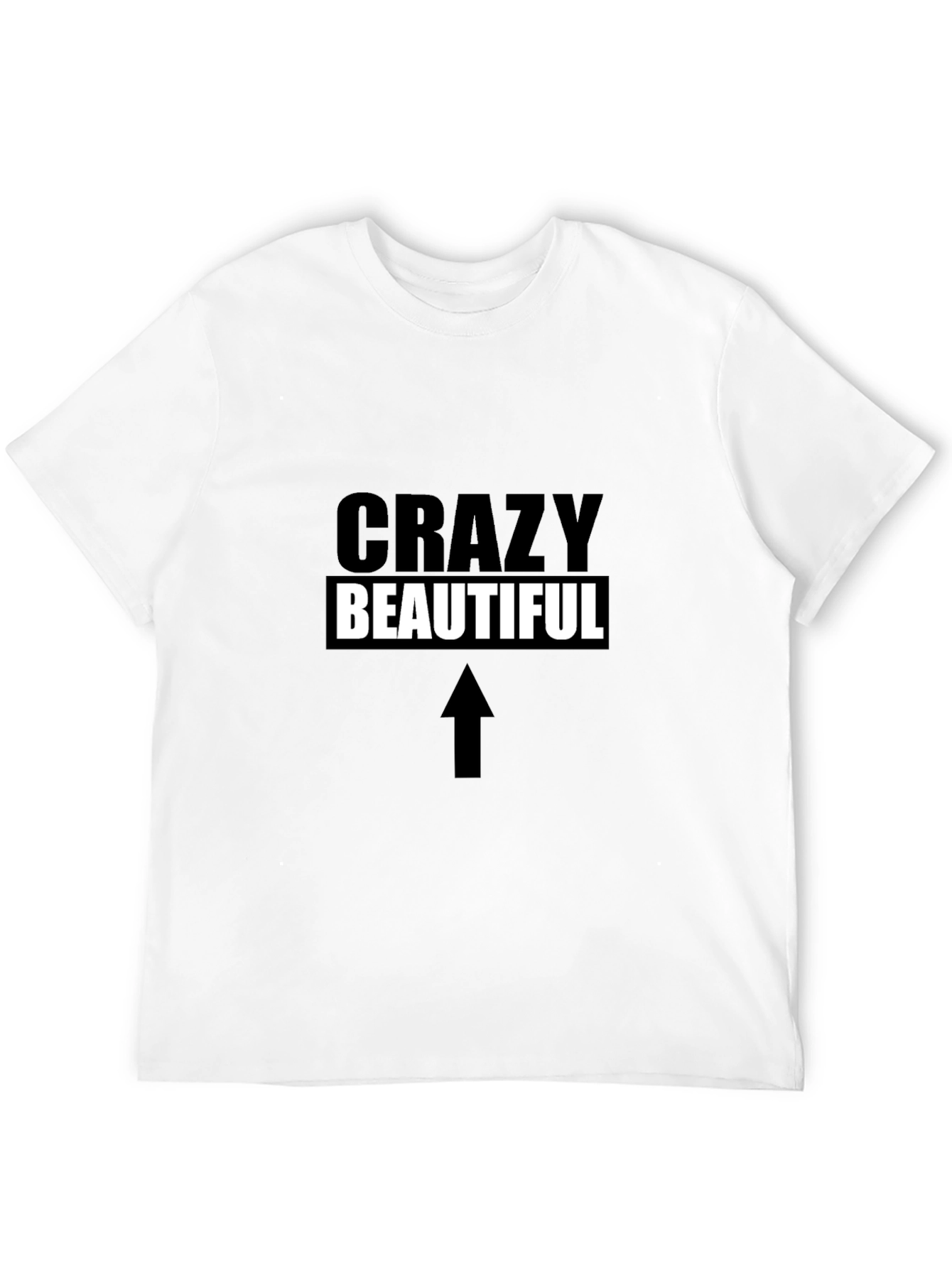 Crazy Beautiful Graphic T-Shirt - Unisex Black Tee