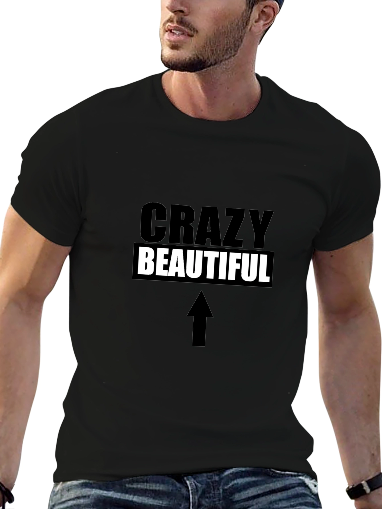 Crazy Beautiful Graphic T-Shirt - Unisex Black Tee