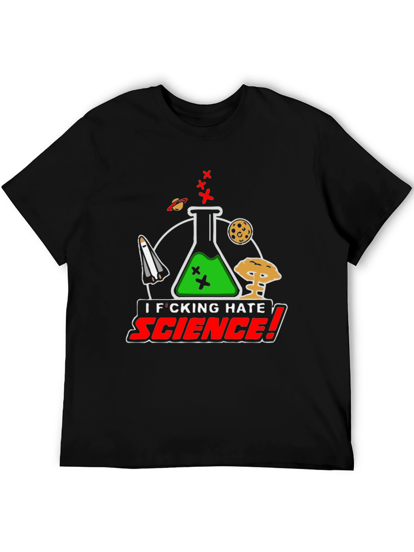 I Hate Science Black T-Shirt Funny Graphic Tee