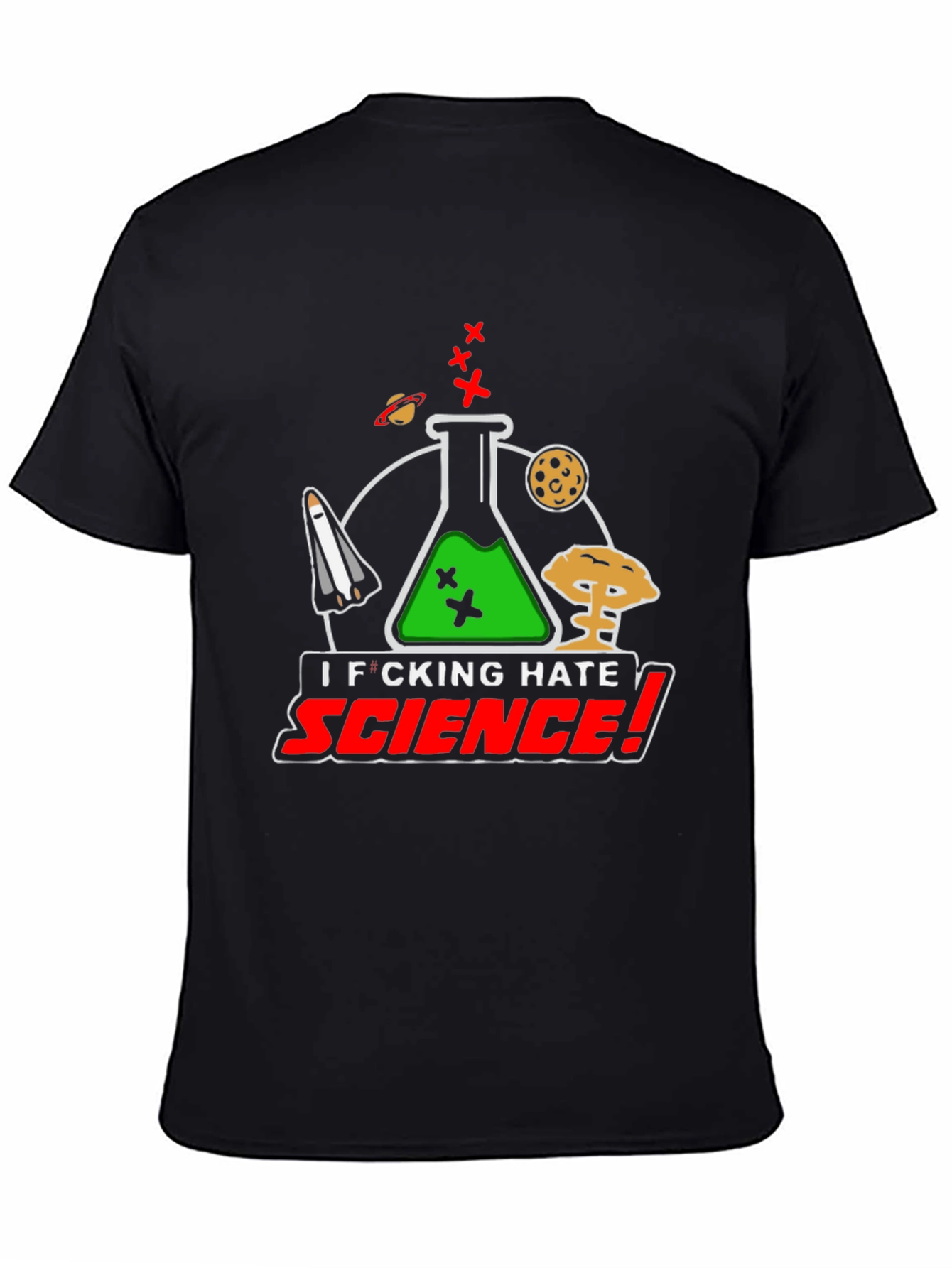 I Hate Science Black T-Shirt Funny Graphic Tee